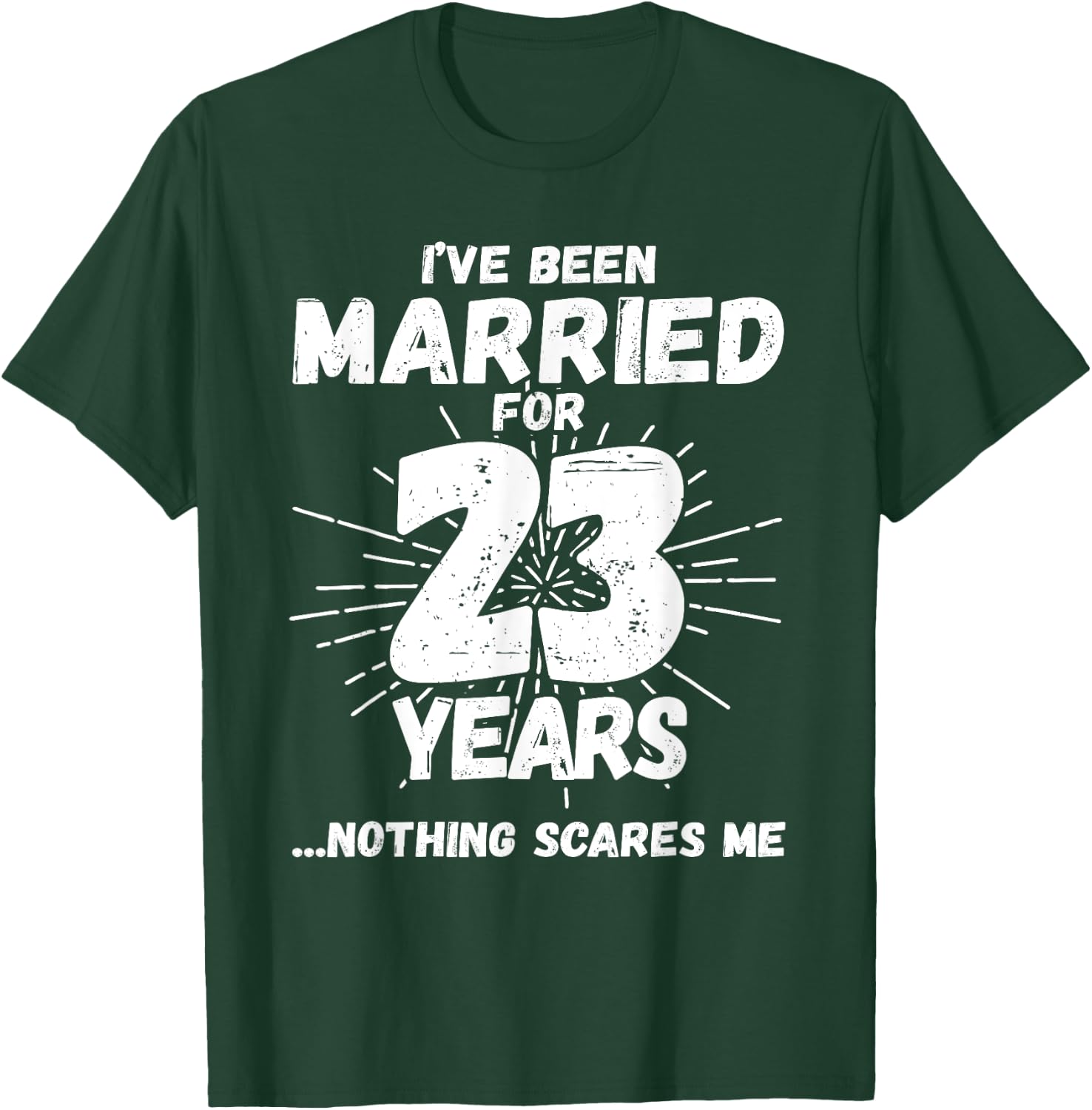 Couples Married 23 Years - Funny 23rd Wedding Anniversary T-Shirt - T-Shirt | Forest
