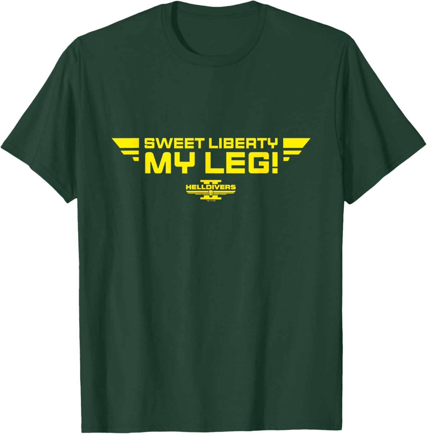 Helldivers 2 Sony PlayStation Game Sweet Liberty My Leg T-Shirt - T-Shirt | Forest