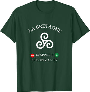 La Bretagne m'appelle idée Cadeau Breton Humour Breizh drôle Haut de Gamme T-Shirt - T-Shirt | Forest