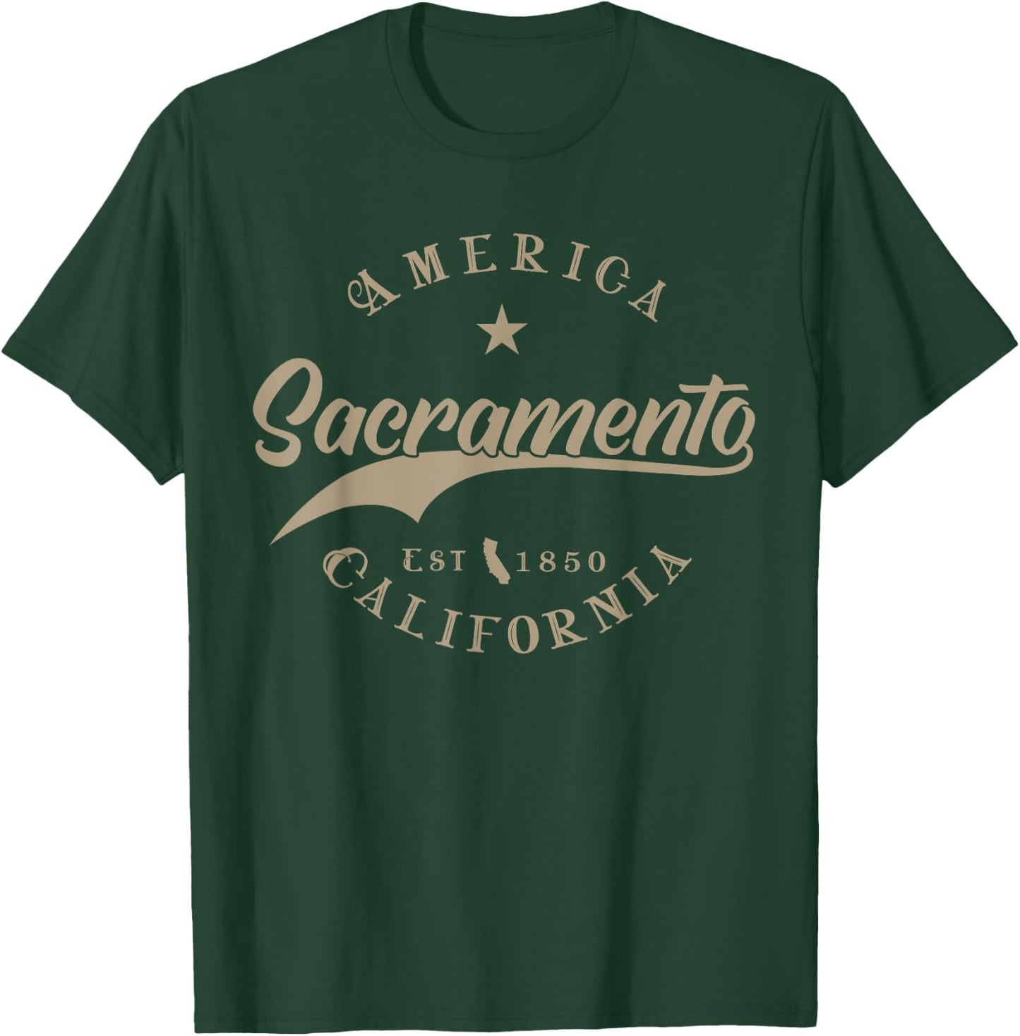 Sacramento CA | California T-Shirt - T-Shirt | Forest