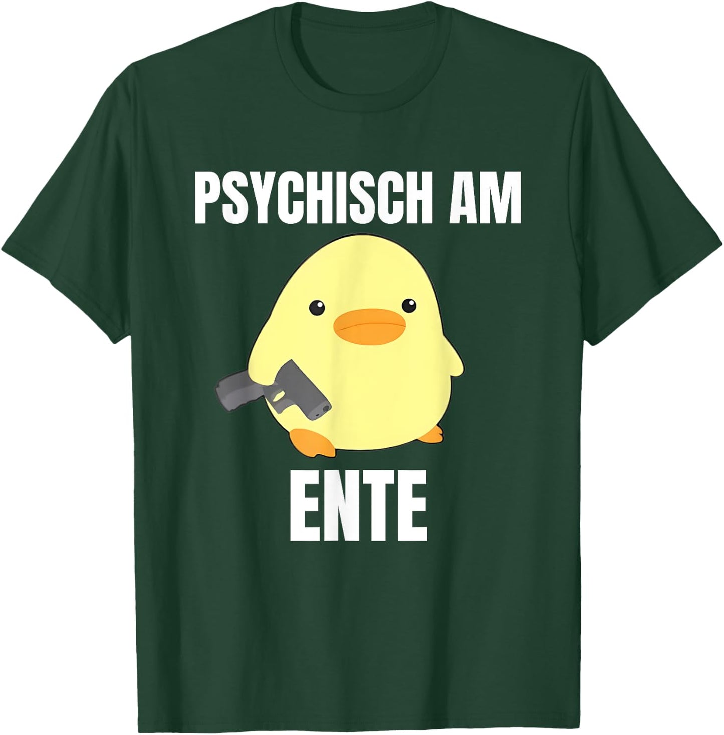 Psychisch am Ente - Funny , black T-Shirt - T-Shirt | Forest