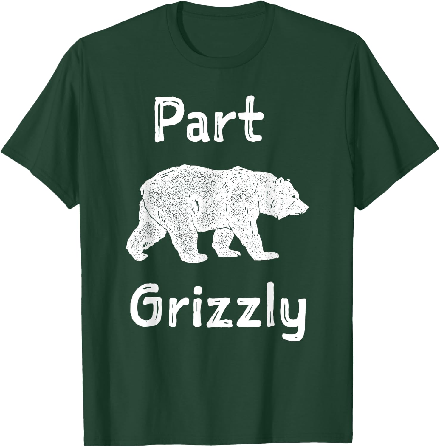 Part Grizzly Funny Bear Shirt T-Shirt - T-Shirt | Forest