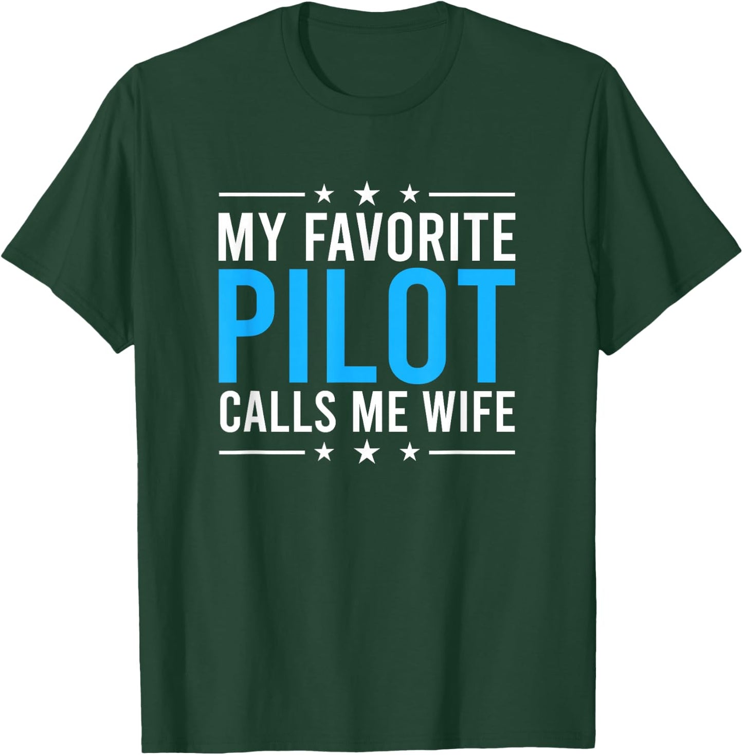 Favorite Pilot Wife of A Pilot Wife Airplane Pilot Wife T-Shirt - T-Shirt | Forest