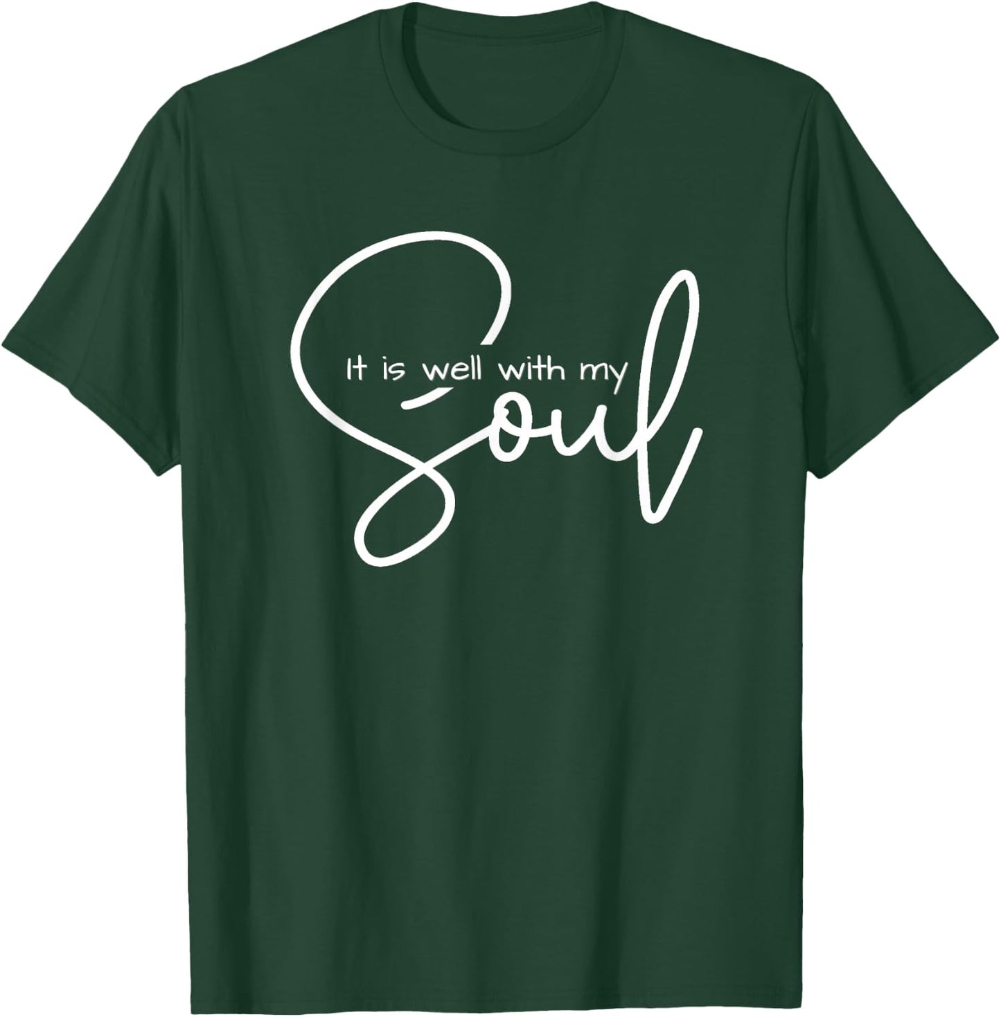 Christian shirts men | It is well with my soul T-Shirt - T-Shirt | Forest