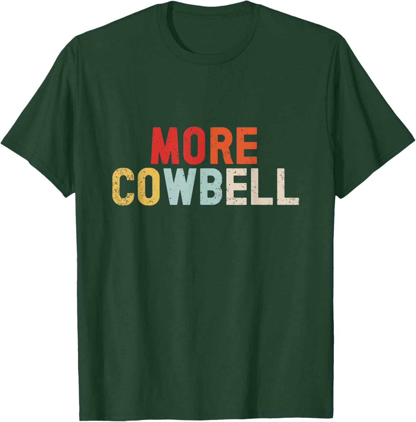 Cow Bell More Cowbell Vintage Funny Drummer Cowbell Funny T-Shirt - T-Shirt | Forest