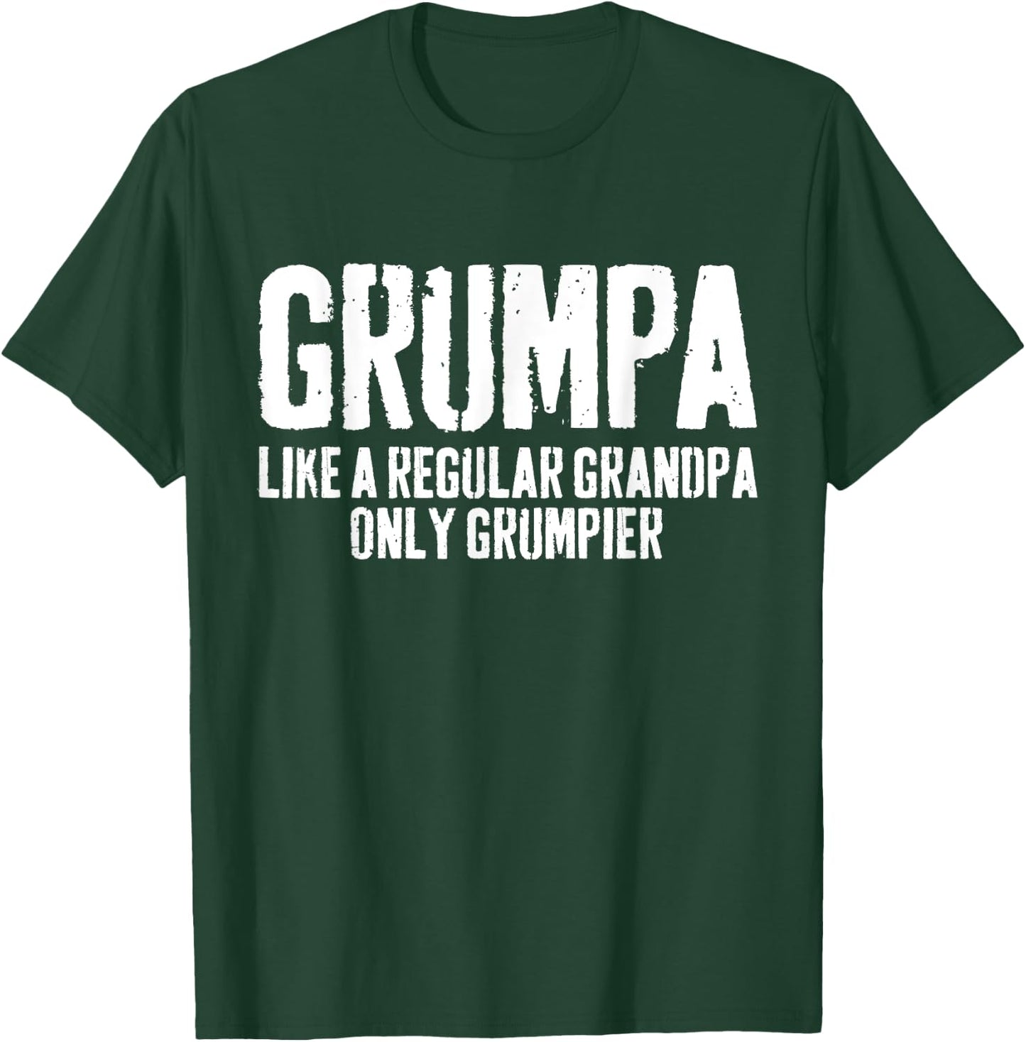 Grumpa Like A Regular Grandpa Only Grumpier Shirt Funny Men T-Shirt - T-Shirt | Forest