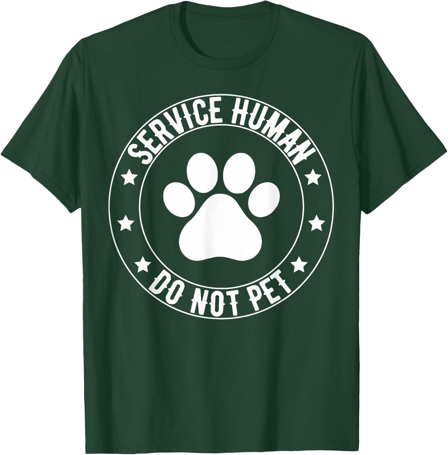 Service Dog Human Do Not Pet Funny Rescue Dog Owner Vintage T-Shirt - T-Shirt | Forest