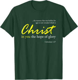 Christ in you the hope of glory T-Shirt - T-Shirt | Forest