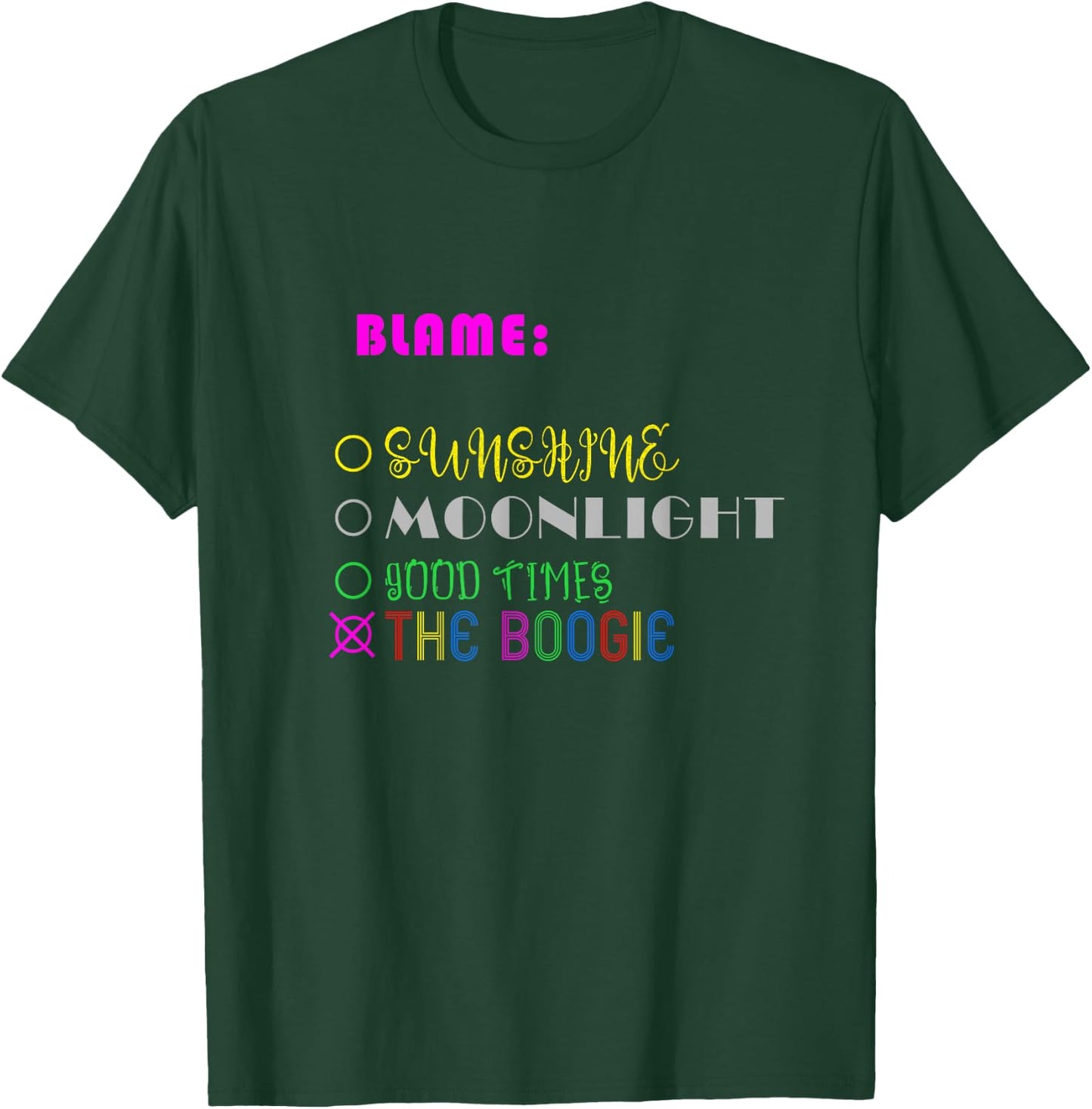 Dont Blame It On The Sunshine Men Women Girls Kids T-Shirt - T-Shirt | Forest