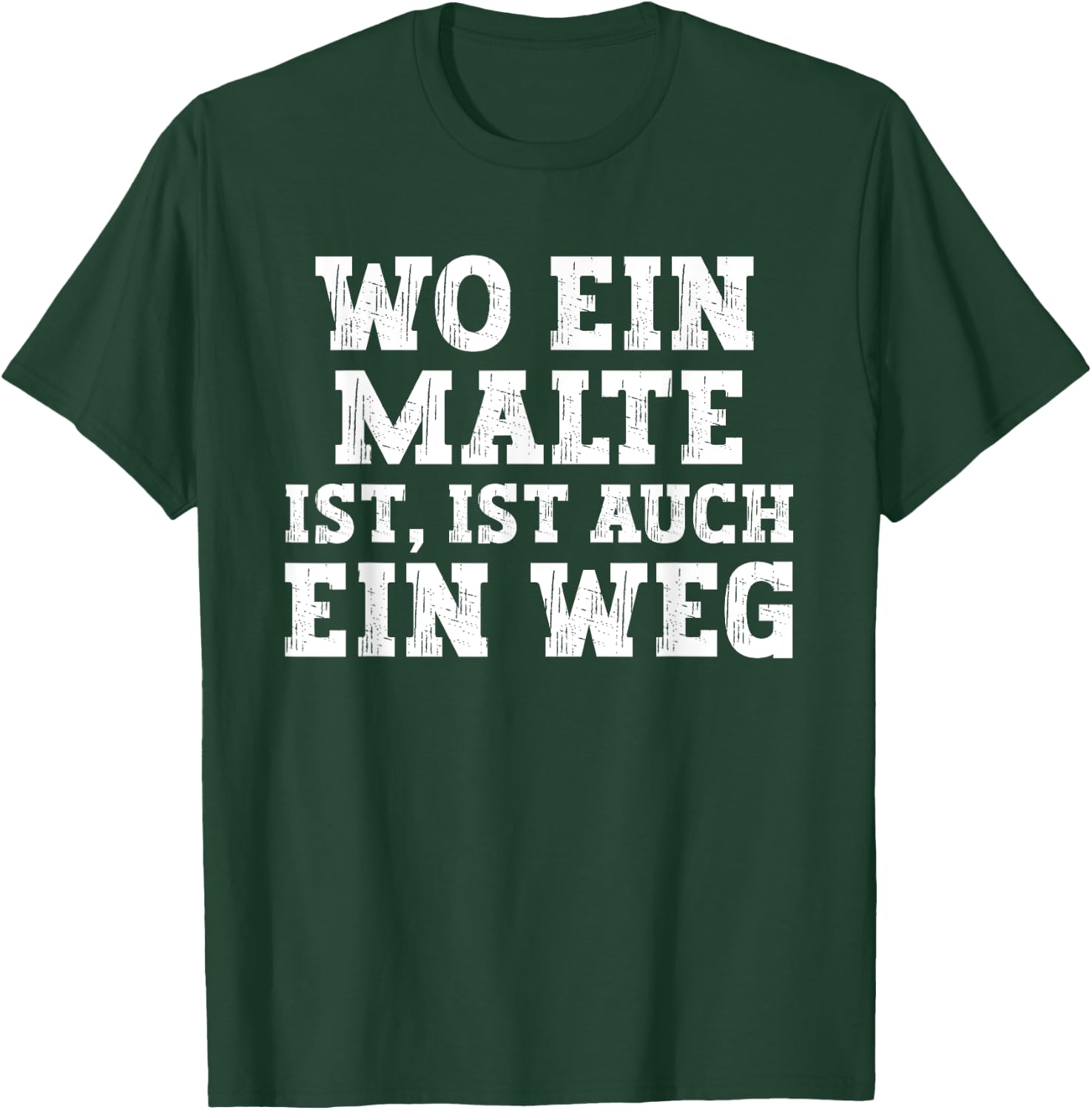 Malte lustiger Spruch zum Geburtstag Vorname Malte T-Shirt - T-Shirt | Forest