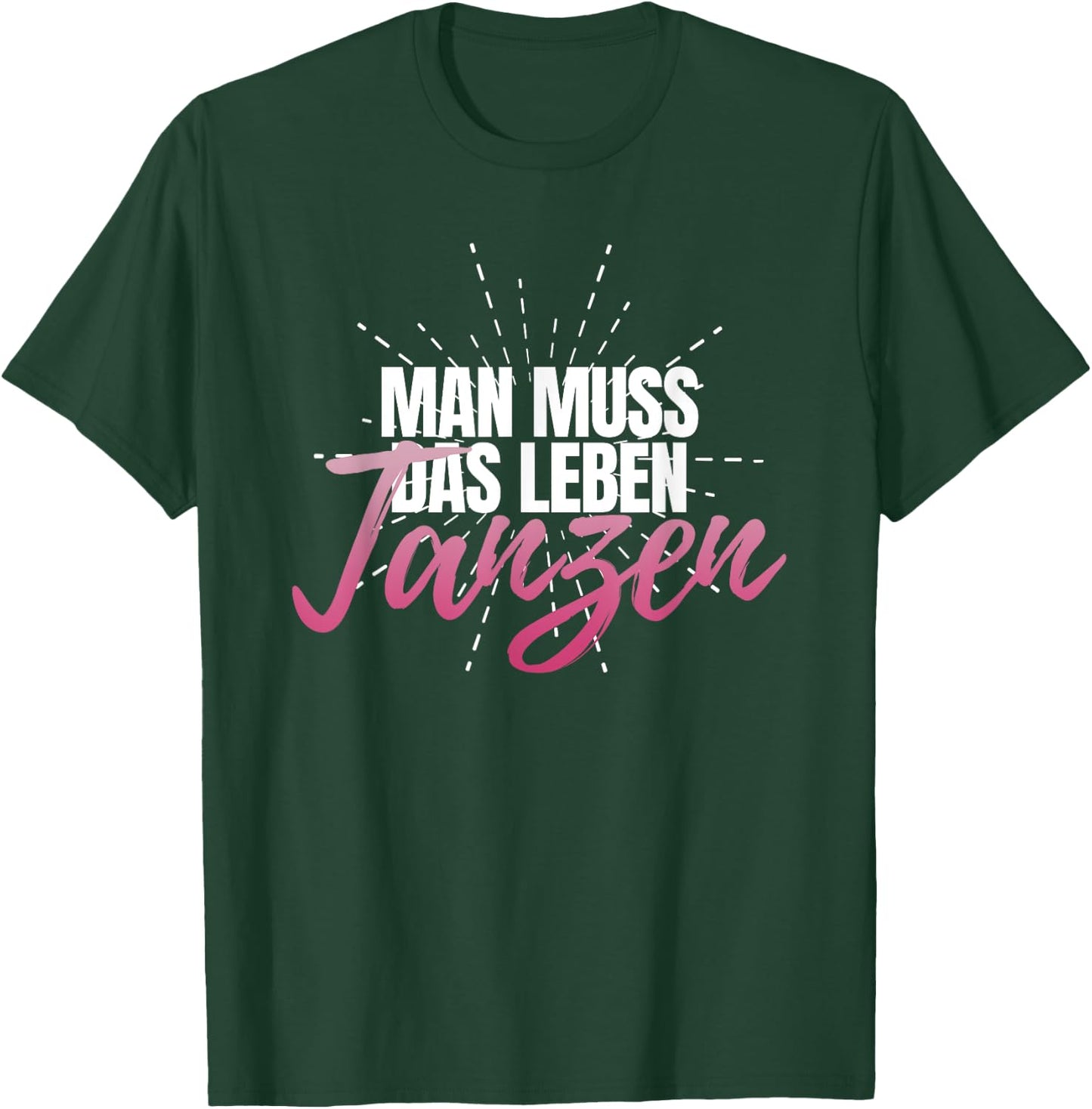 Man muss das Leben tanzanz, Women's Celebration Party Disco , black, s T-Shirt - T-Shirt | Forest