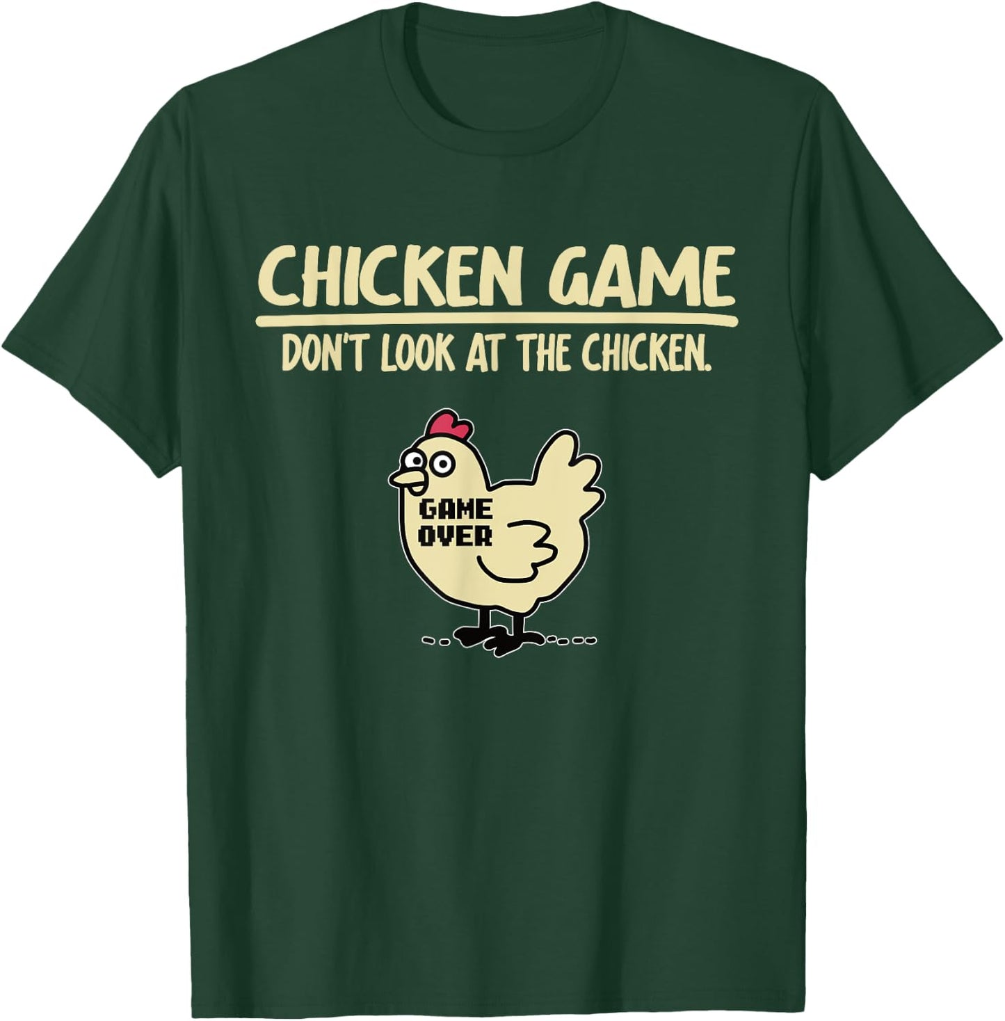 Funny Chicken Game - Don't Look at the Chicken , black T-Shirt - T-Shirt | Forest
