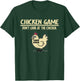 Funny Chicken Game - Don't Look at the Chicken , black T-Shirt - T-Shirt | Forest
