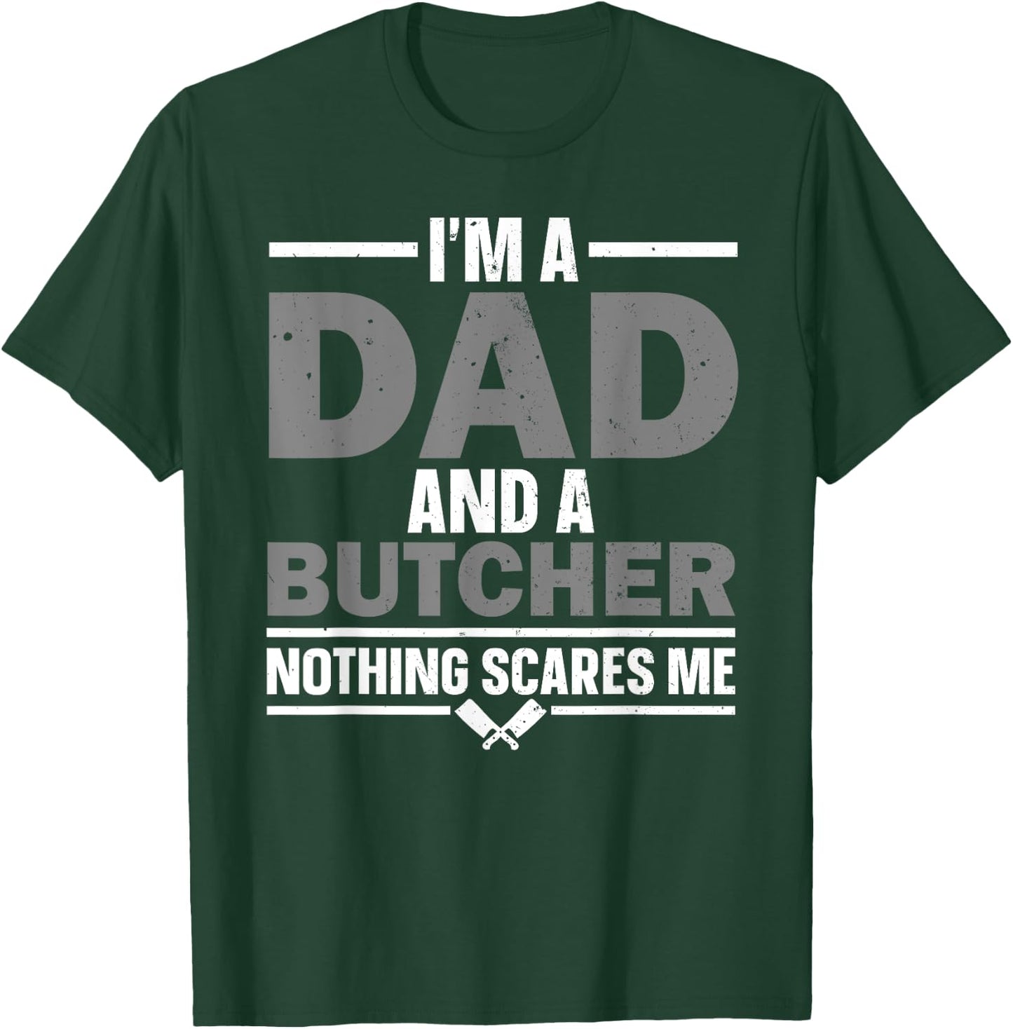 Funny Butcher Art Dad Meat Cutter Butchery Butcher T-Shirt - T-Shirt | Forest