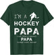 I'm a hockey PAPA Custom | Funny T-Shirt - T-Shirt | Forest