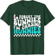 Kids Easter Forget The Bunnies I'm Chasing Hunnies Toddler Boys T-Shirt - T-Shirt | Forest