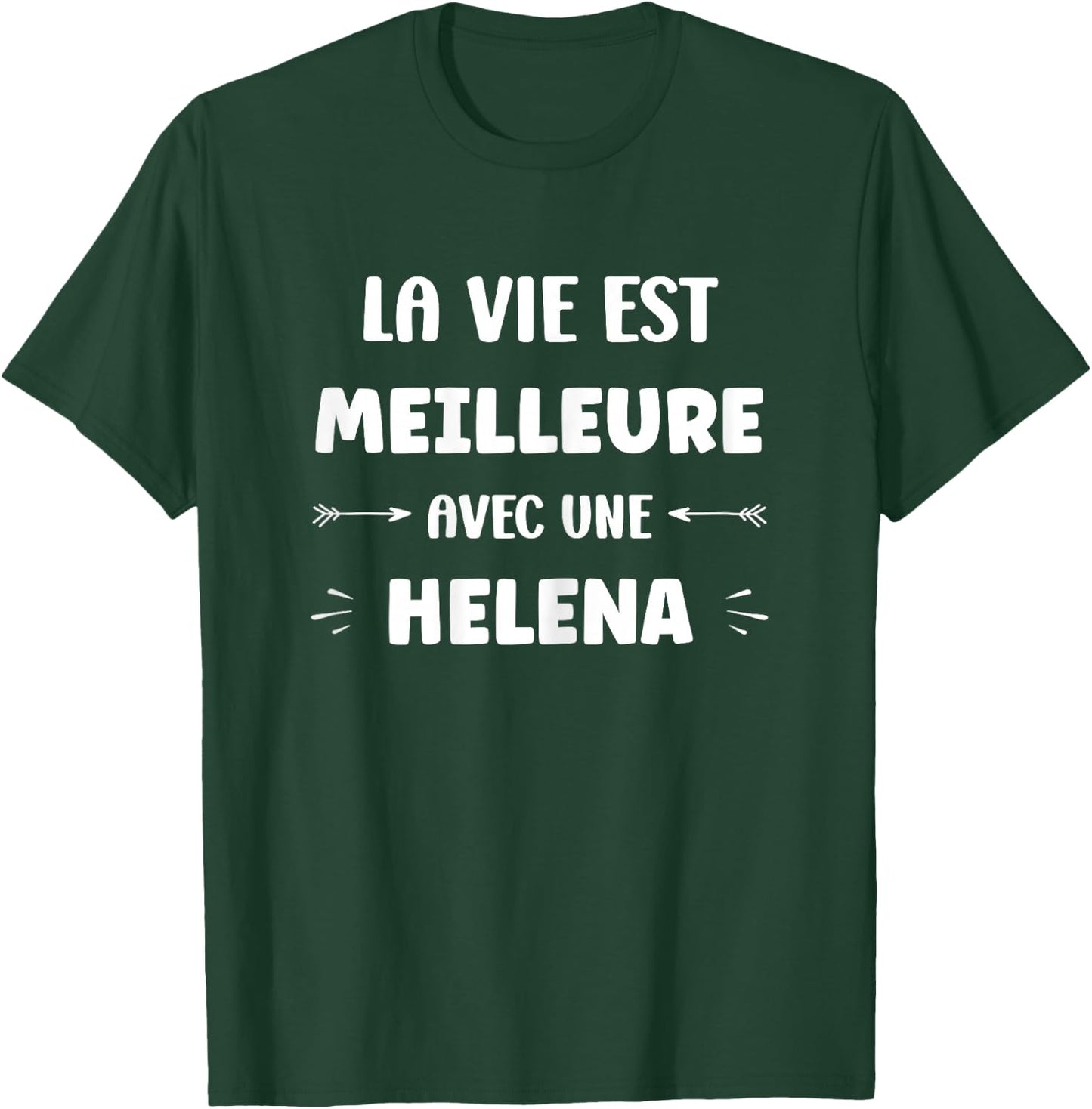 Humor Quote Helena Life Is Better With Helena , Black, Female X-Small T-Shirt - T-Shirt | Forest