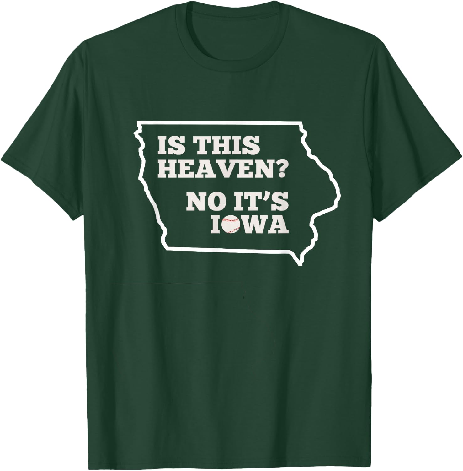 Is This Heaven No It's Iowa State Baseball Baseball Field T-Shirt - T-Shirt | Forest