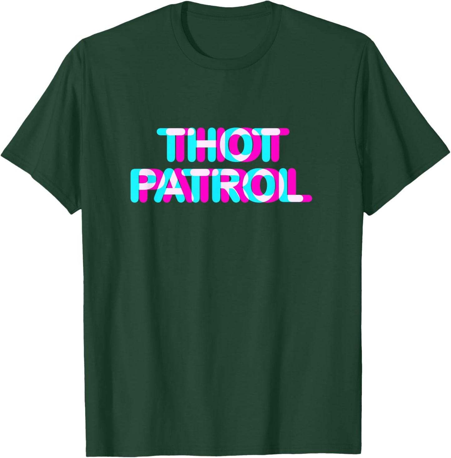 Thot Patrol Funny Meme Anaglyph Style T-Shirt - T-Shirt | Forest