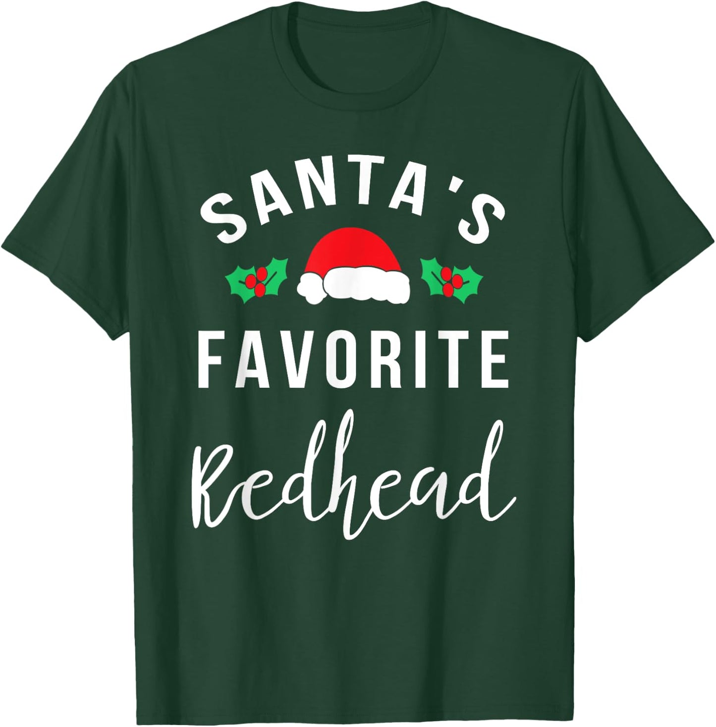 Santa's Favorite Redhead Funny Christmas T Shirt T-Shirt - T-Shirt | Forest