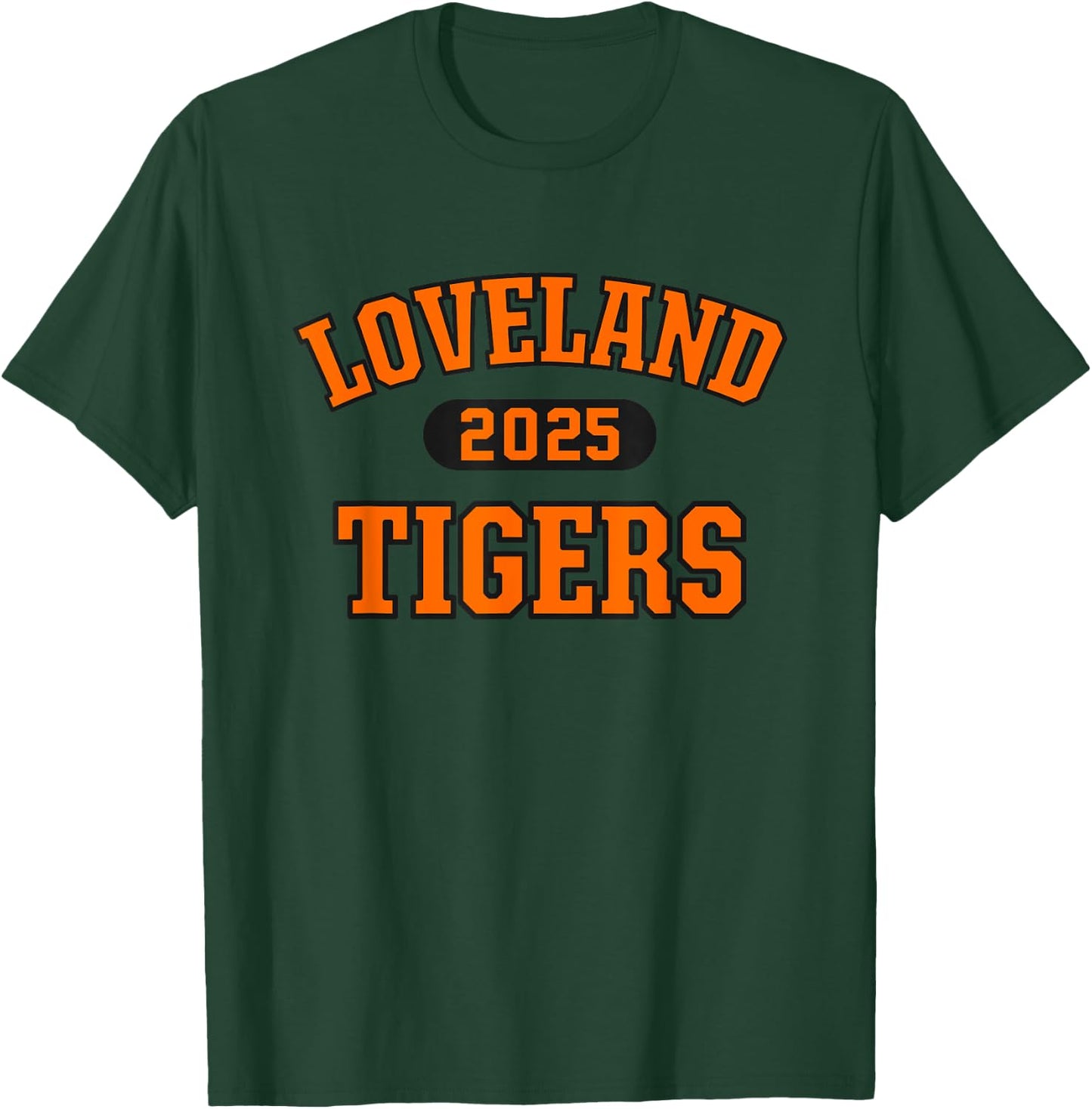 Loveland Tigers High School Arch 2025 T-Shirt - T-Shirt | Forest