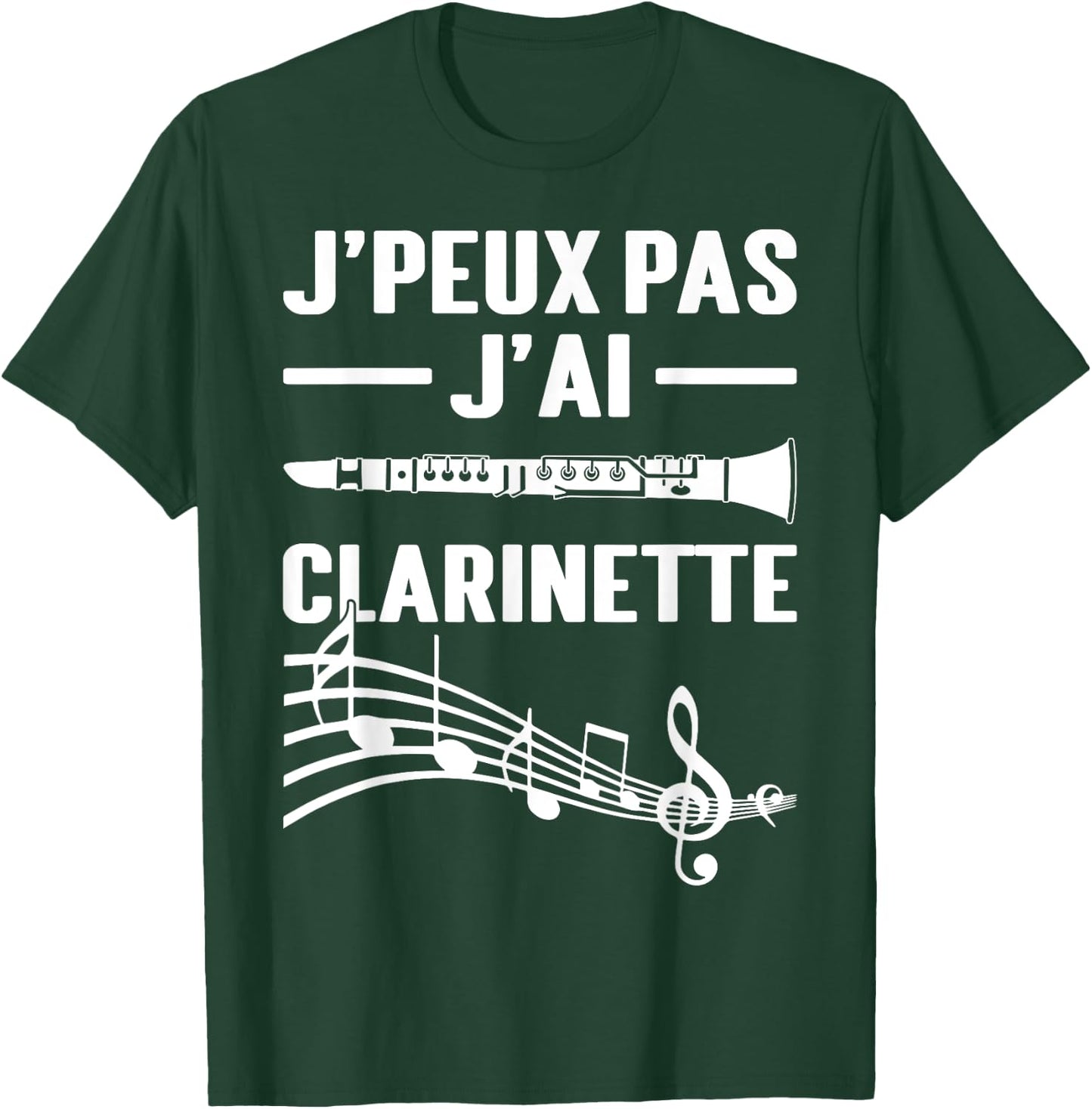 J'peux Pas J'ai Clarinet Clarinetist Instrument Music , Black, S T-Shirt - T-Shirt | Forest