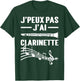 J'peux Pas J'ai Clarinet Clarinetist Instrument Music , Black, S T-Shirt - T-Shirt | Forest