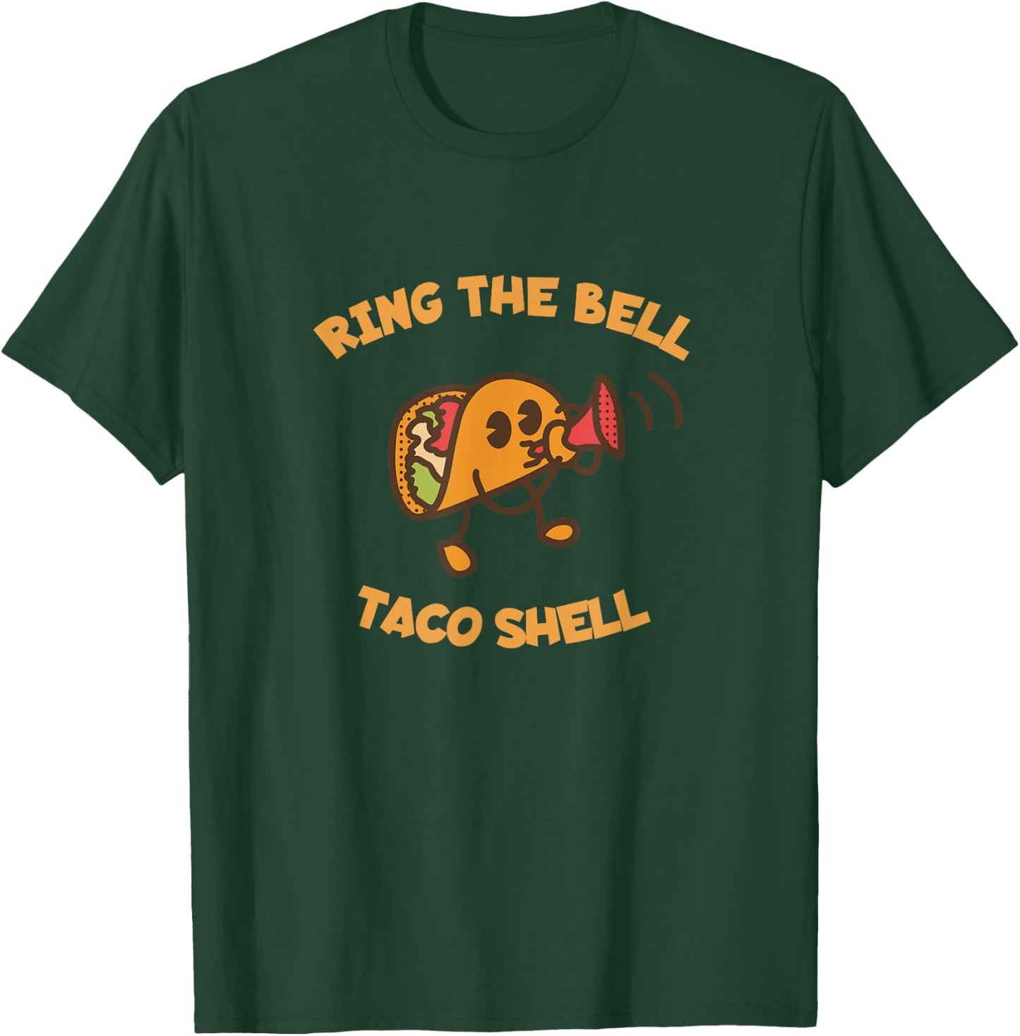 Ring The Bell Taco Shell for Taco Lover and Maker T-Shirt - T-Shirt | Forest