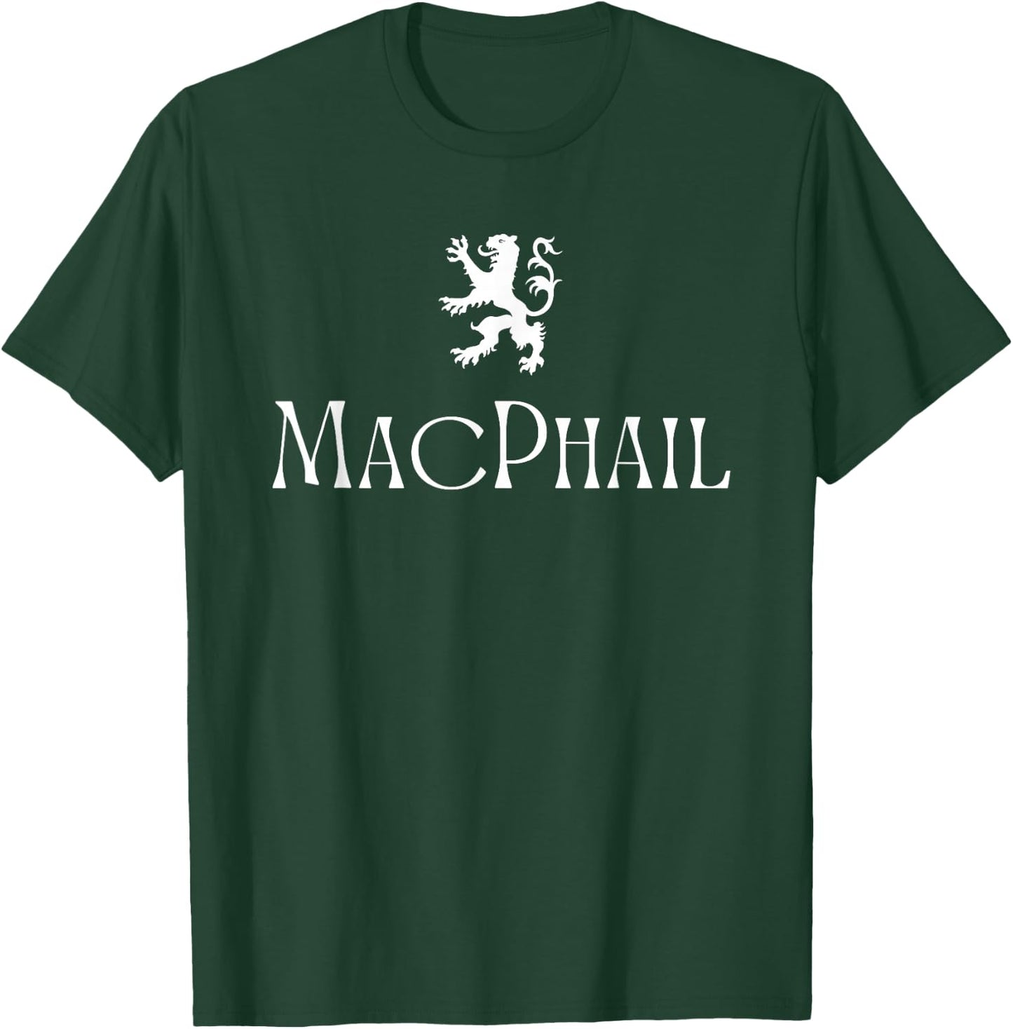 MacPhail Clan Scottish Family Name Scotland Heraldry T-Shirt - T-Shirt | Forest