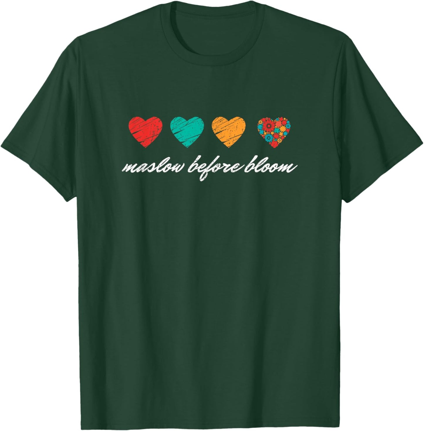 We have to Maslow Before Blooms SPED Teacher School Retro T-Shirt - T-Shirt | Forest