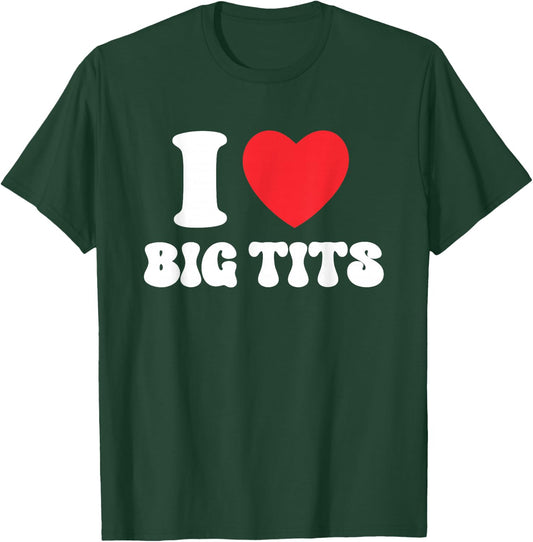 I Love Big Tits Funny Tits Boobs Lesbian Stag Party , black T-Shirt - T-Shirt | Forest