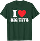 I Love Big Tits Funny Tits Boobs Lesbian Stag Party , black T-Shirt - T-Shirt | Forest