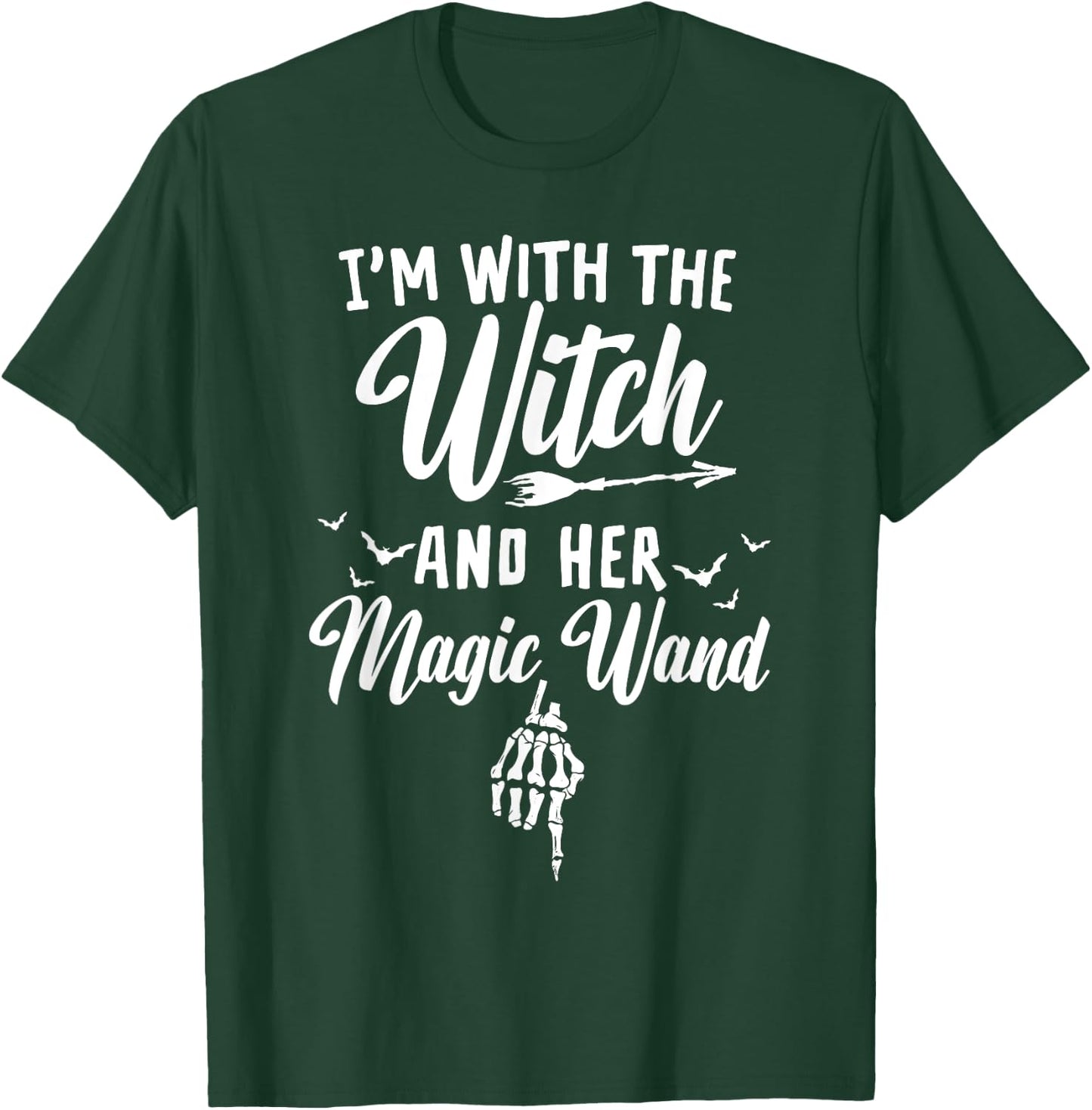 I'm with The Witch and Her Magic Wand - Halloween T-Shirt - T-Shirt | Forest