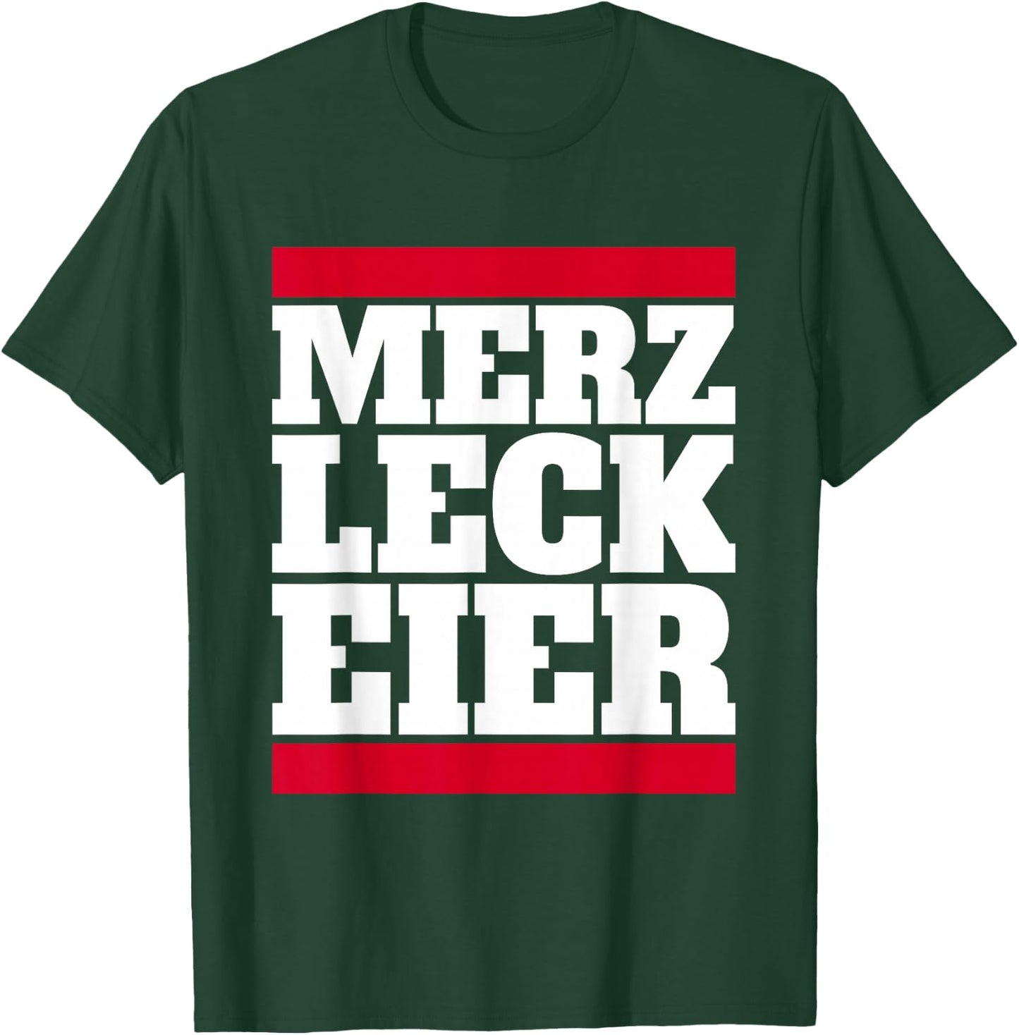 Merz Leck Eier Design Lustig Politik Deutschland Statement T-Shirt - T-Shirt | Forest
