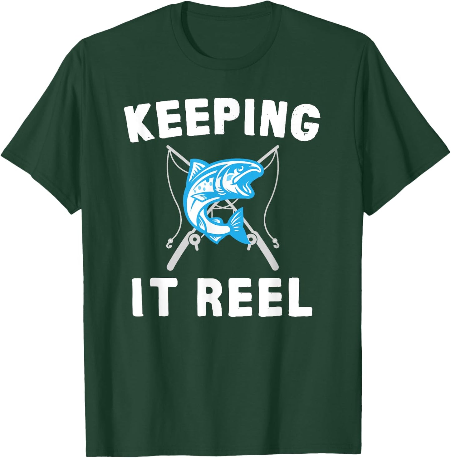 Keeping It Reel Fishing T-Shirt - T-Shirt | Forest