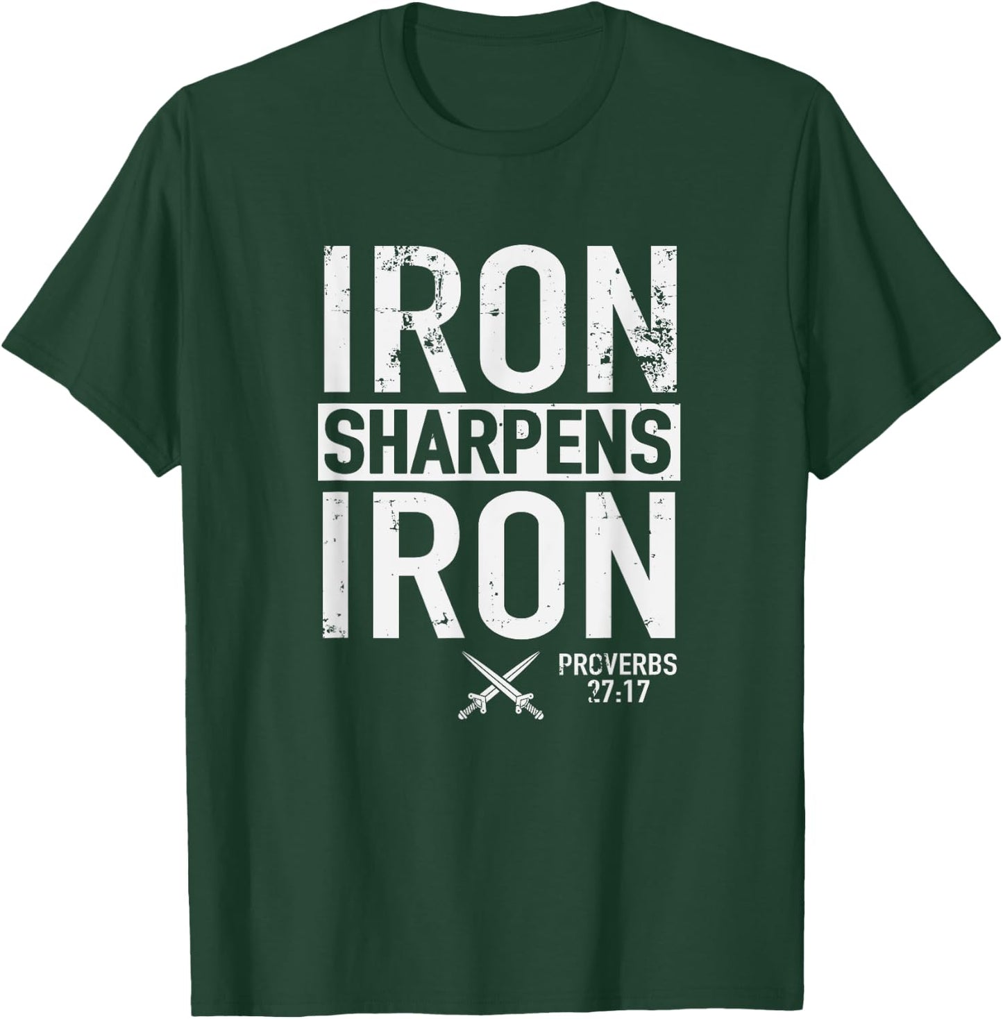 Iron Sharpens Iron Proverbs 27:17 Christian Religion T-Shirt - T-Shirt | Forest