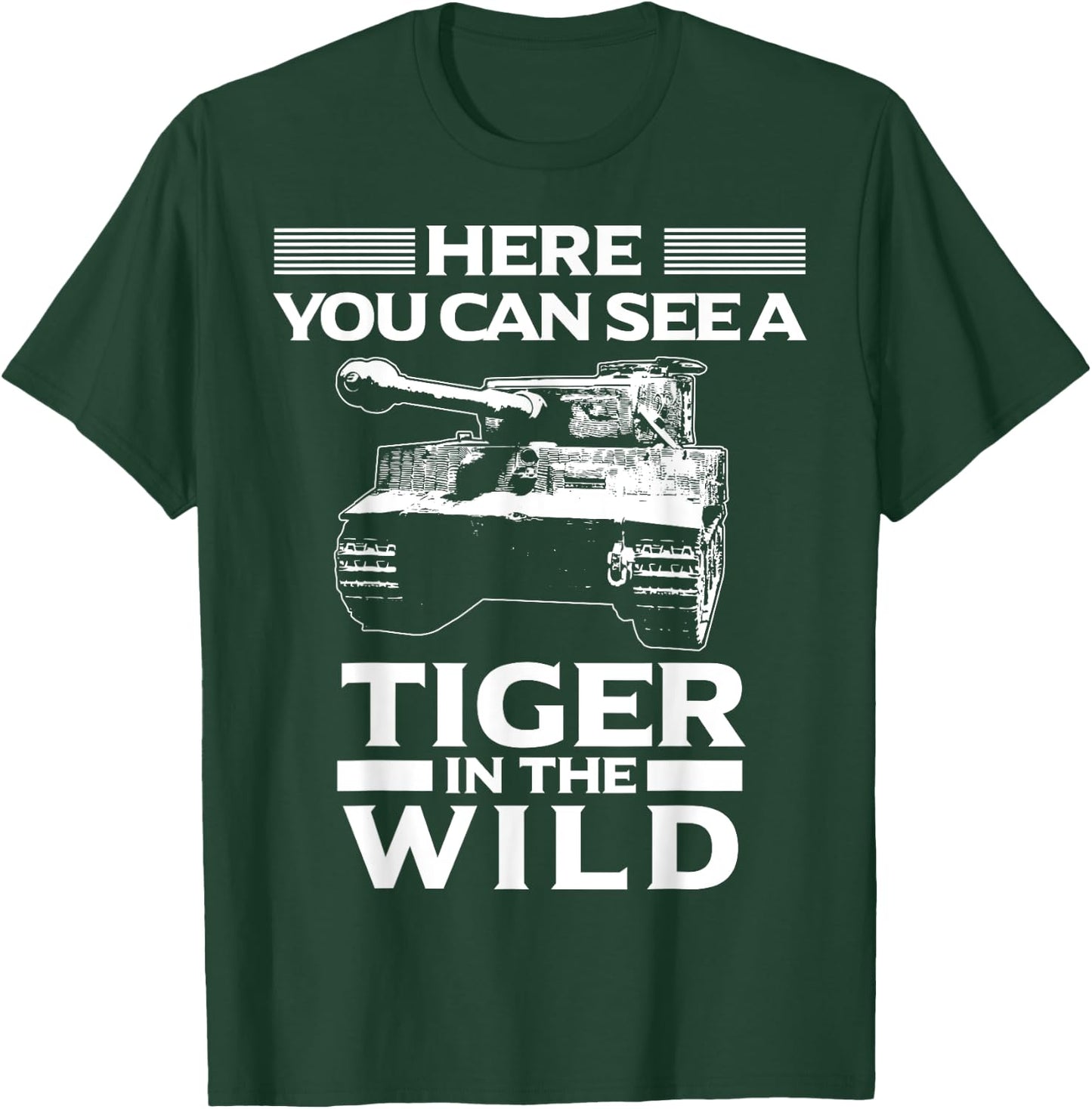 Panzer Tanker Tiger In The Wild Tank Driver T-Shirt - T-Shirt | Forest