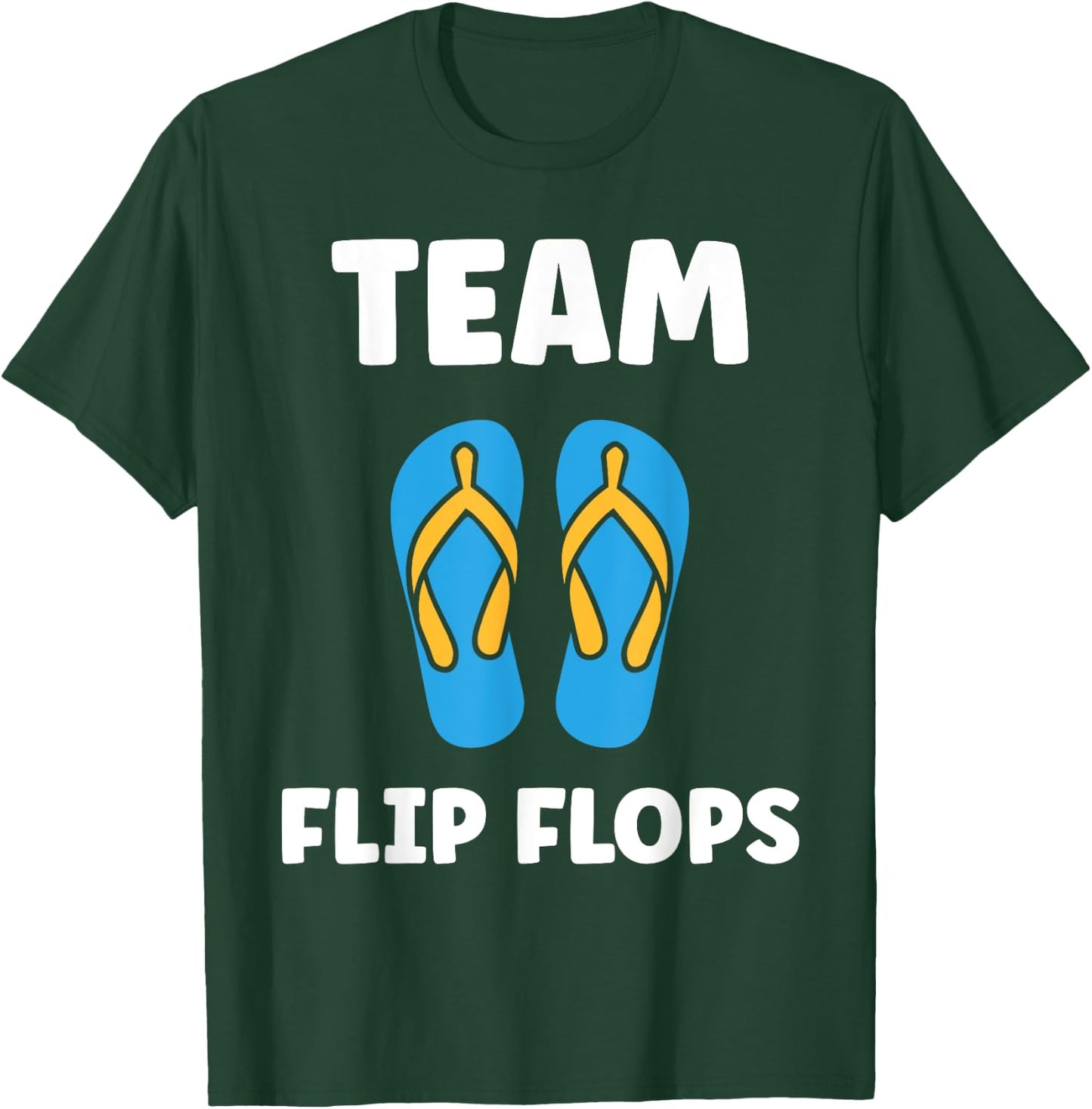 Quote flip flops minimalist humor simple team flip flops T-Shirt - T-Shirt | Forest