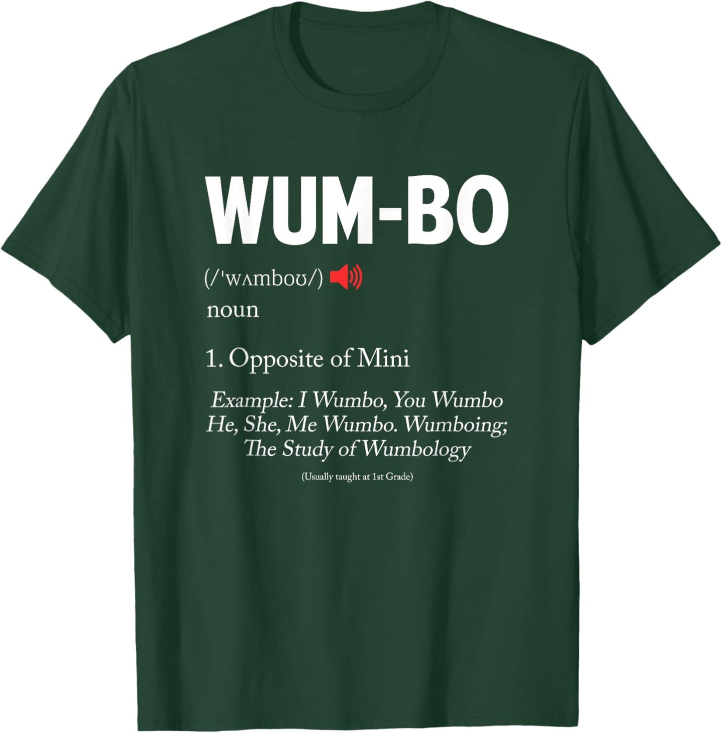 Wumbo Definition! Funny Cartoon Meme T-Shirt - T-Shirt | Forest