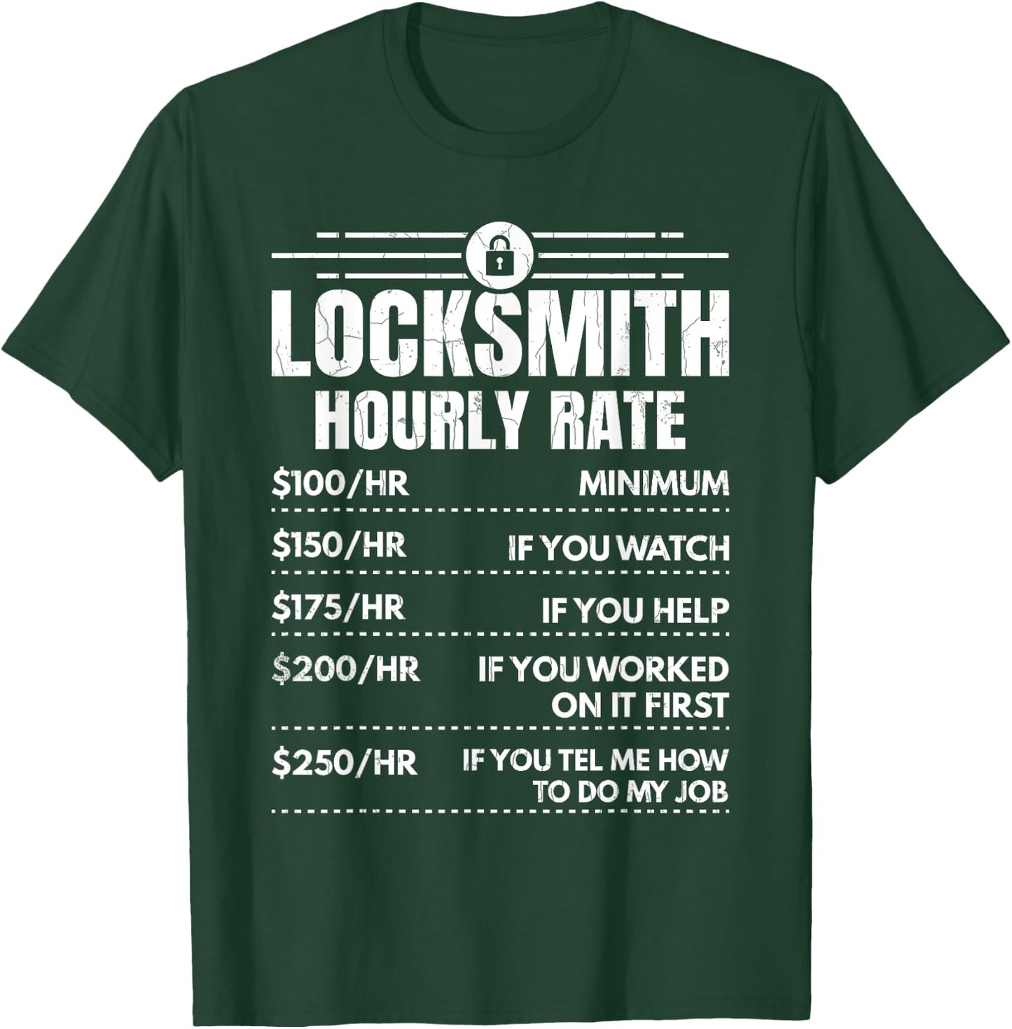 Locksmith Hourly Rate Locksmithing Lock Picking Graphic T-Shirt - T-Shirt | Forest