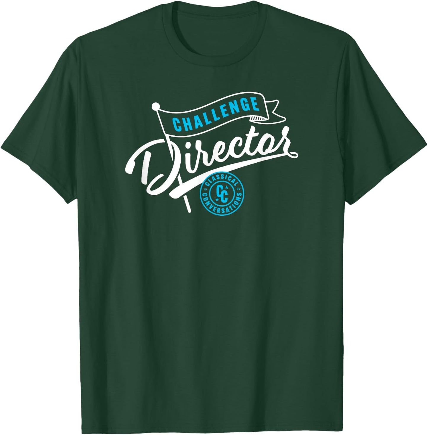 Classical Conversations Challenge Director T-Shirt - T-Shirt | Forest