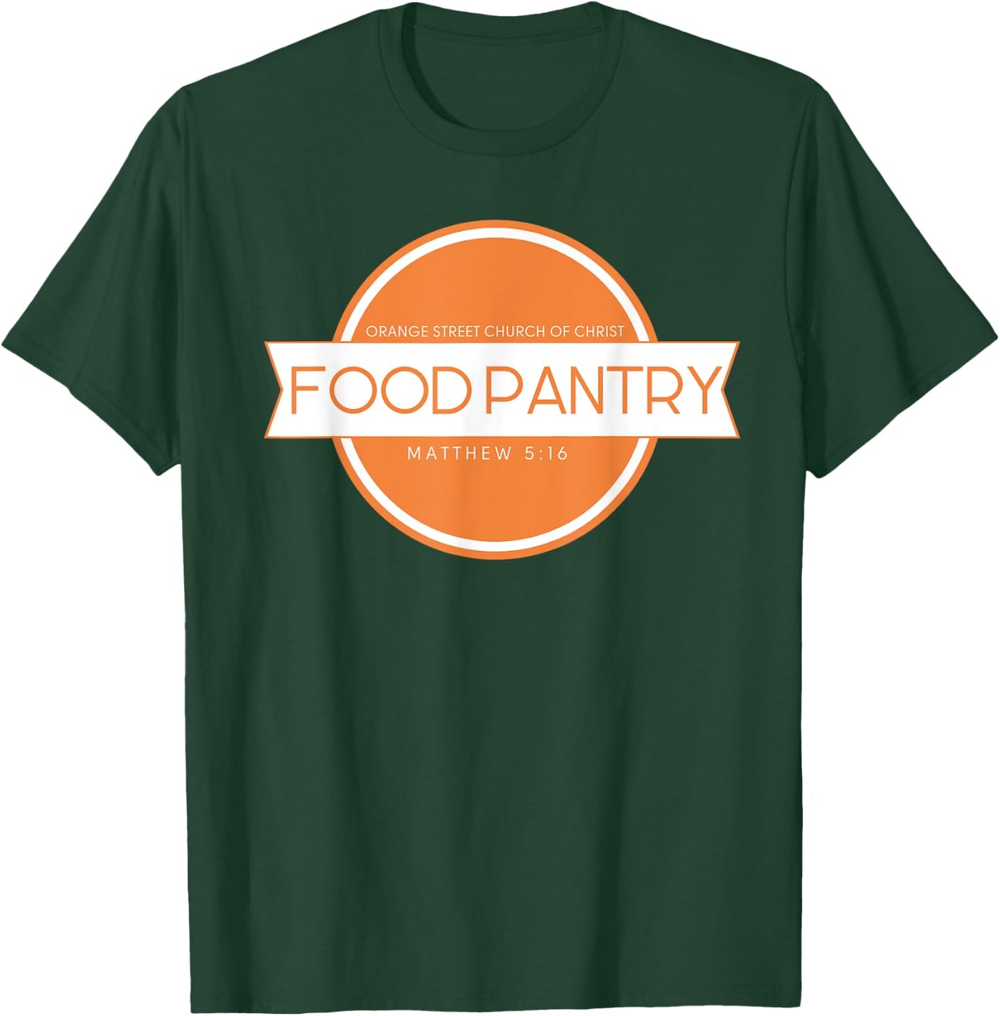 Orange Street Church of Christ Food Pantry T-Shirt - T-Shirt | Forest