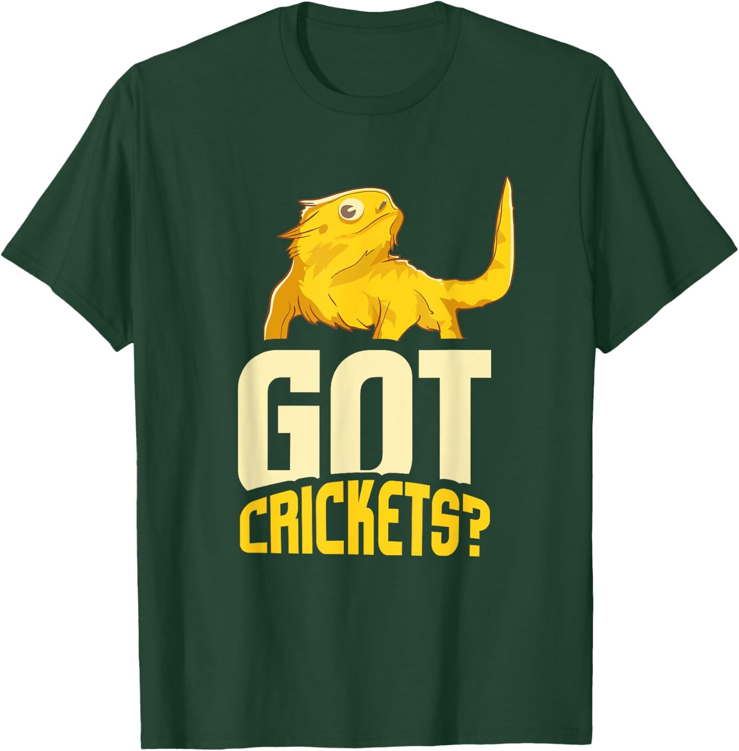 Reptile Lover I Got Crickets Bearded Dragon T-Shirt - T-Shirt | Forest