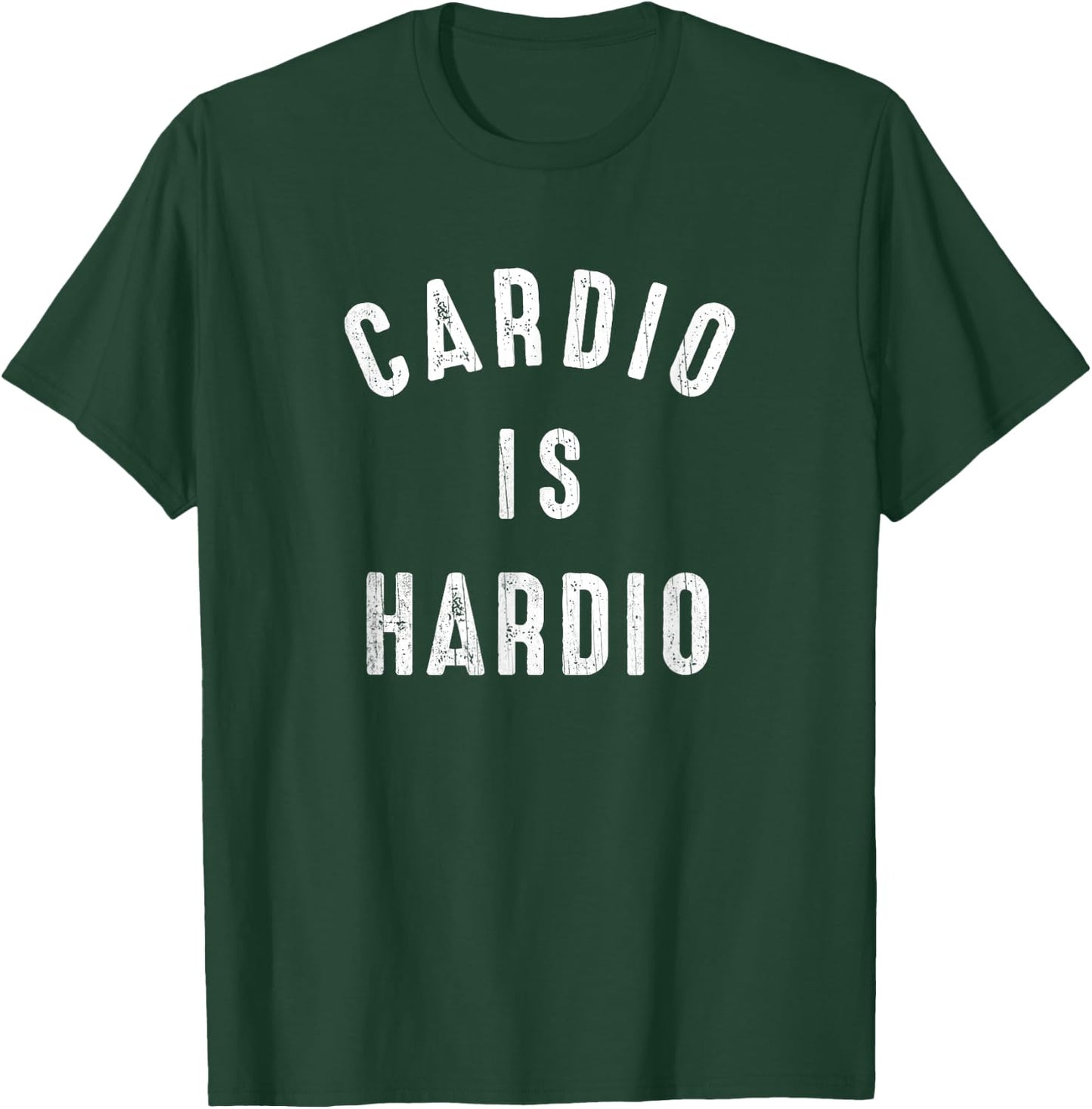 Funny Exercise Quote Cardio Is Hardio Jogging T-Shirt - T-Shirt | Forest
