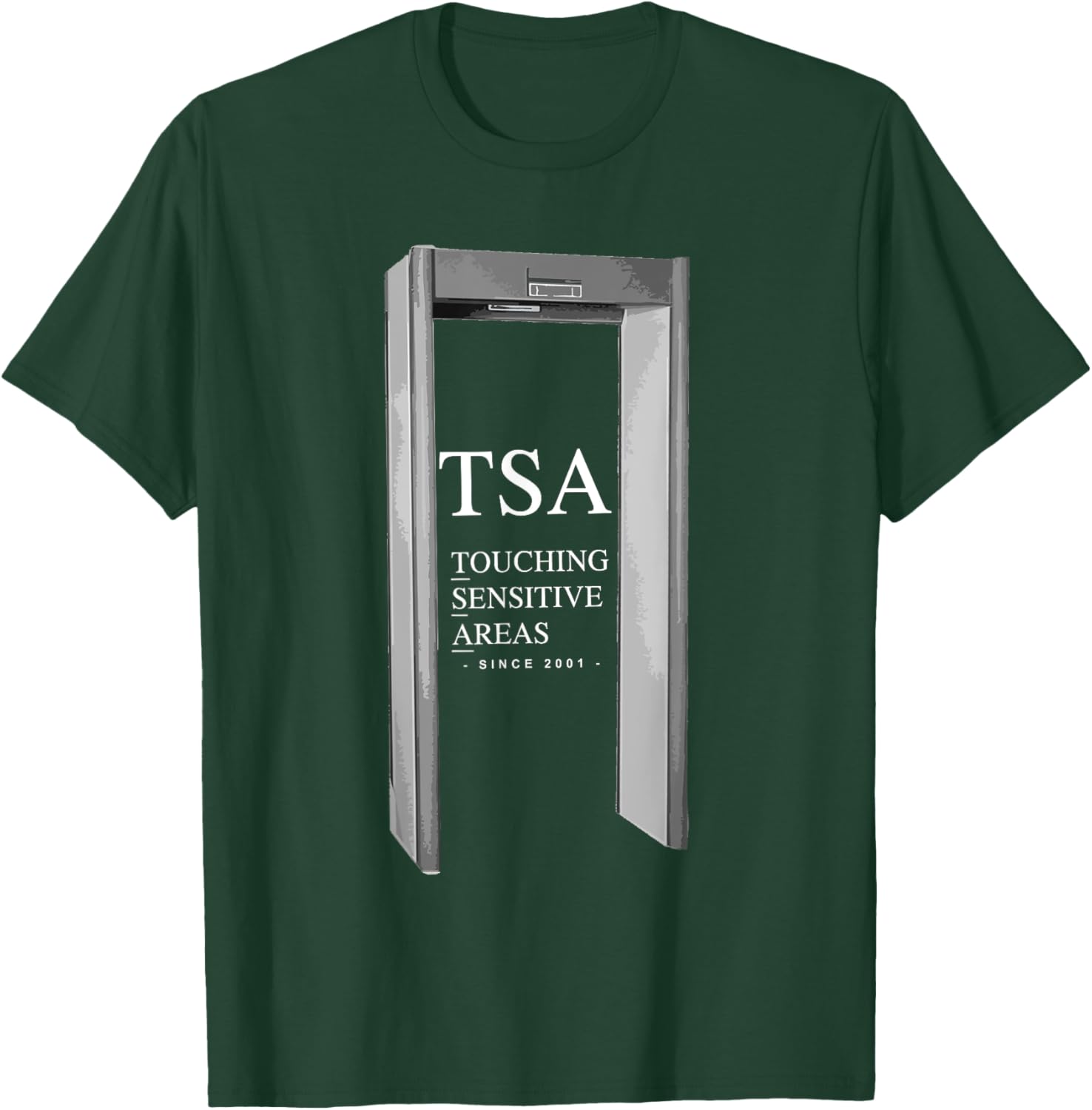 TSA Touching Sensitive Areas Funny . Planes Airports T-Shirt - T-Shirt | Forest