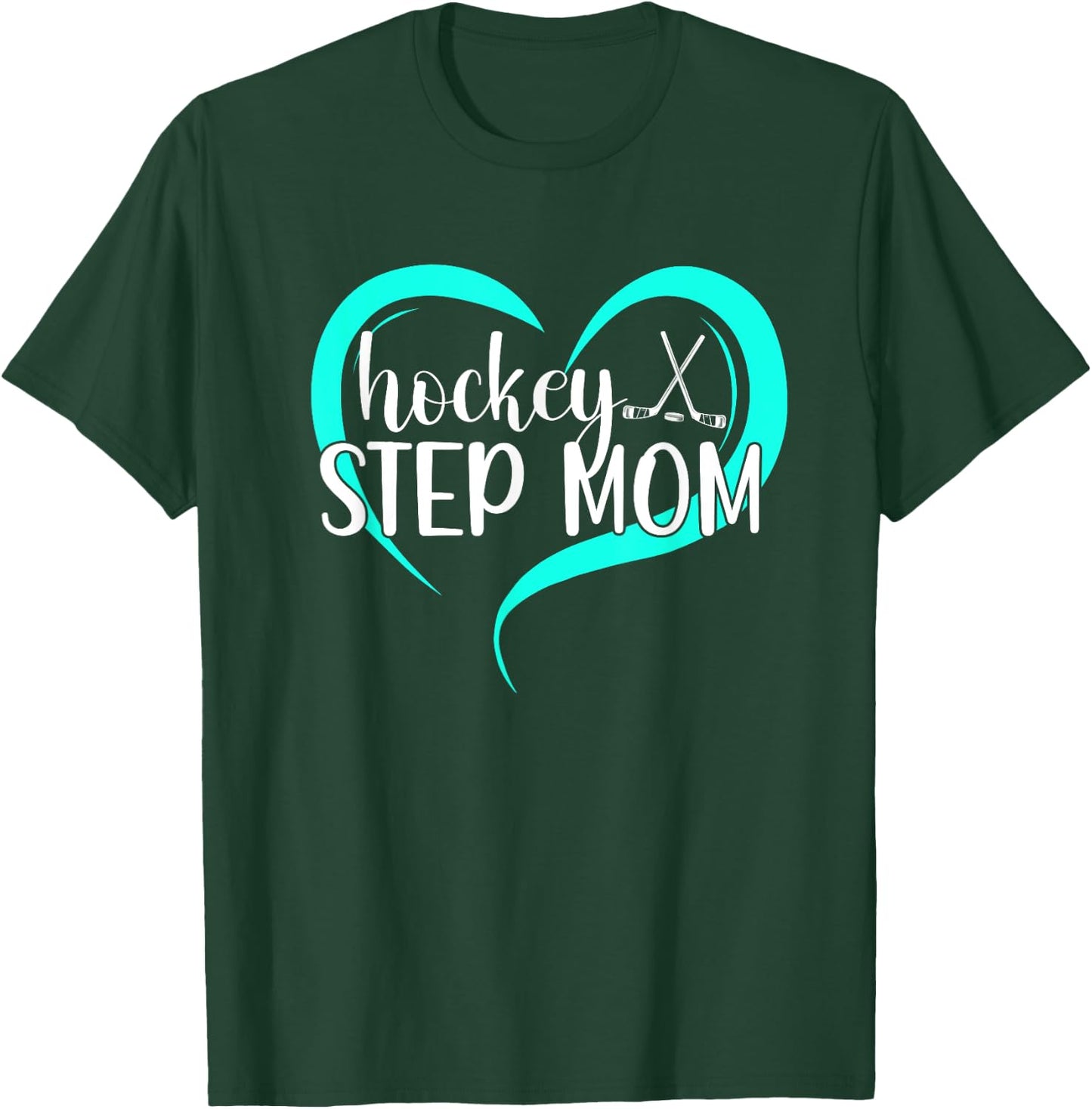 Hockey Step-Mom Of A Hockey Player Heart Hockey Stepmom T-Shirt - T-Shirt | Forest