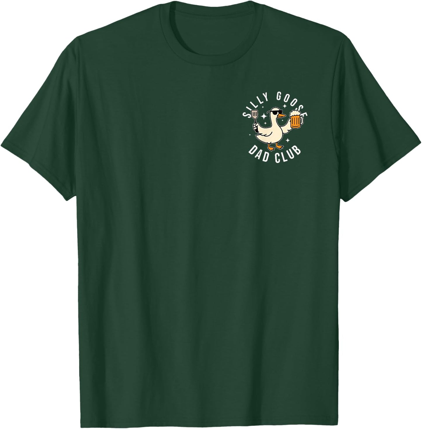 Funny Silly Goose Dad Club Father's Day Dad to Be New Daddy T-Shirt - T-Shirt | Forest