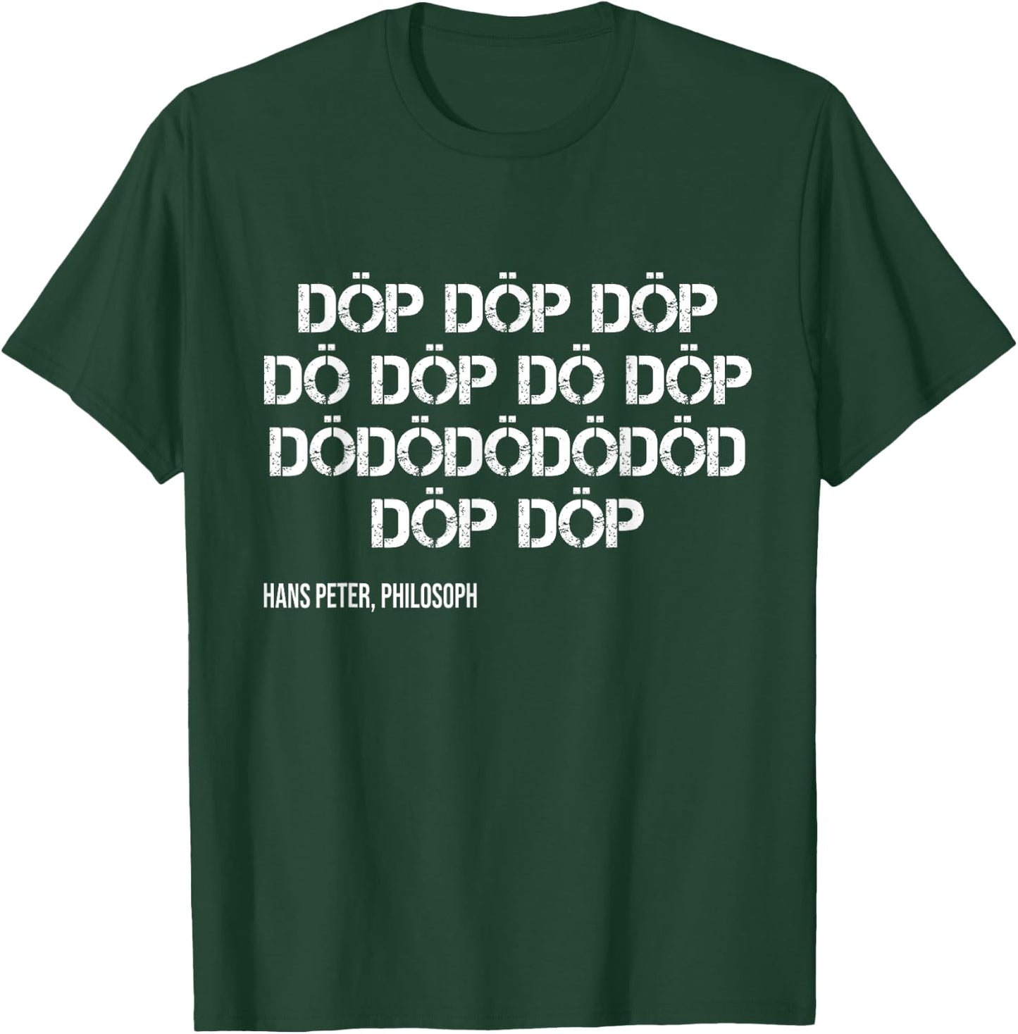 Döp Döp Döp Rave House Music Festival Party Funny Slogan T-Shirt - T-Shirt | Forest