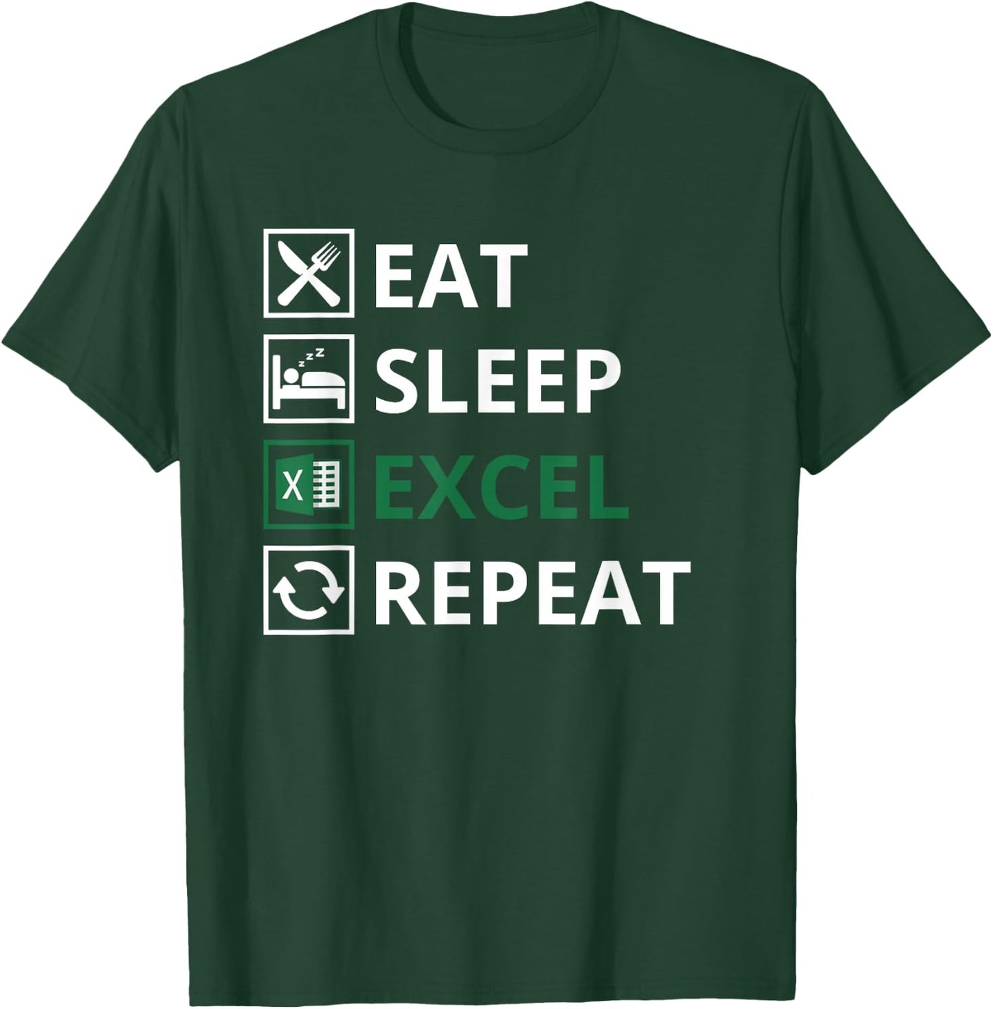 Eat Sleep Excel Repeat Funny Vintage Retro Excel , black T-Shirt - T-Shirt | Forest