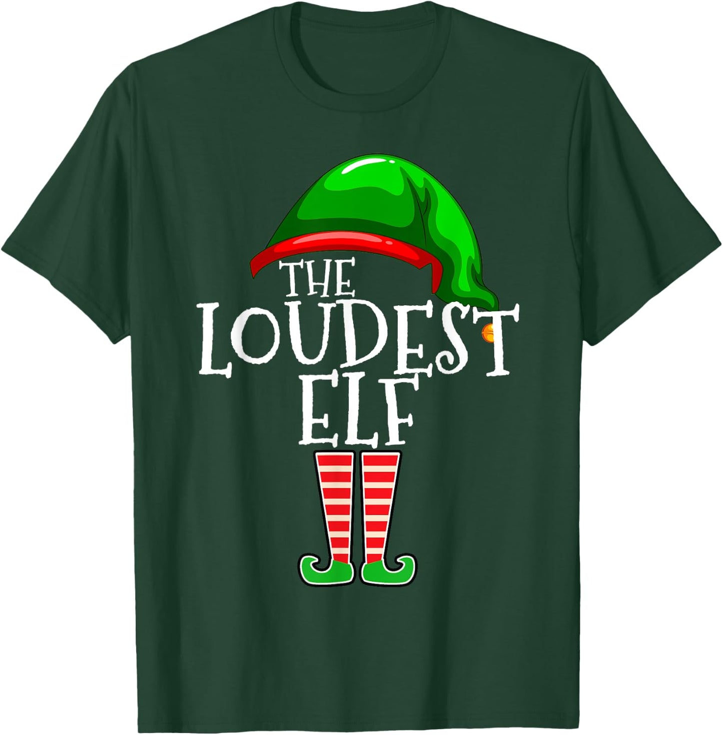 Loudest Elf Group Matching Family Christmas Loud Funny T-Shirt - T-Shirt | Forest